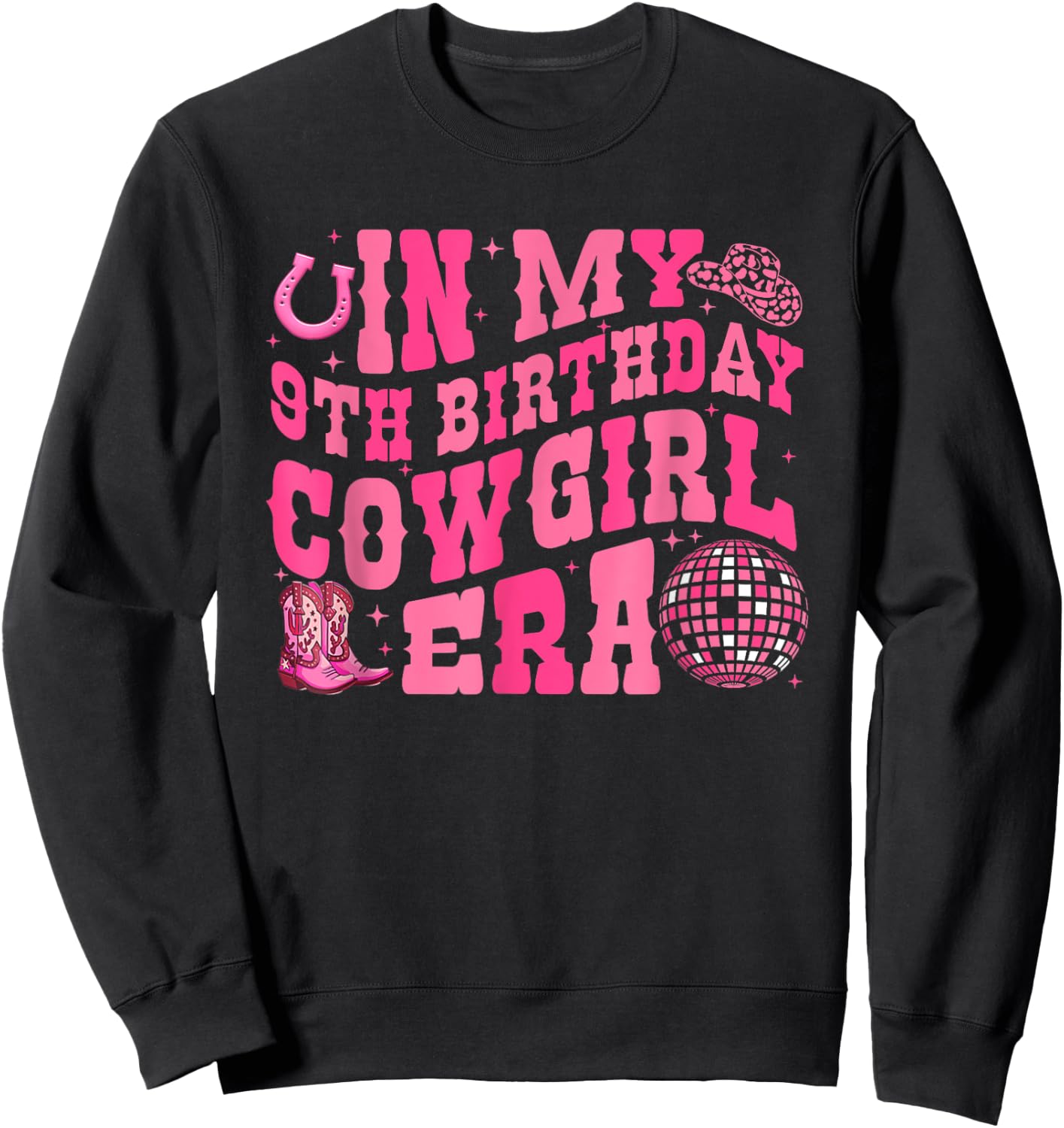 In My 9 Year Old Cowgirl Era 9th Birthday Rodeo Cowgirl Sweatshirt - Sweatshirt | Black