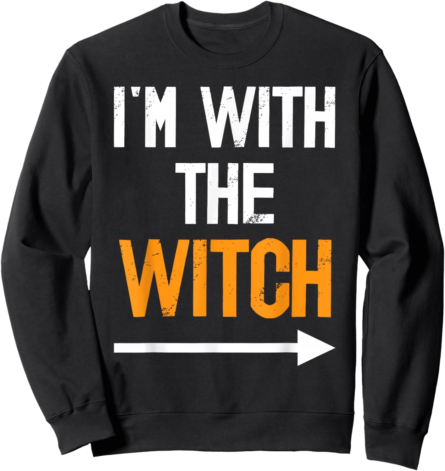 I’m With The Witch Halloween Couples Costume Autumn Party Sweatshirt - Sweatshirt | Black