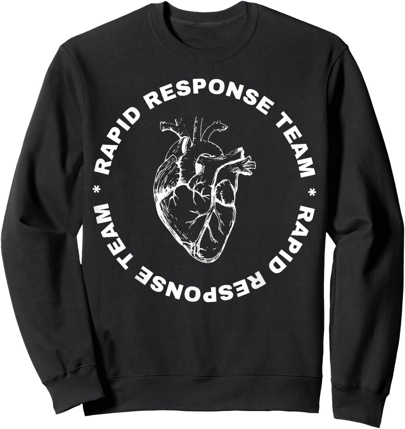 Rapid Response Teams Medical RRT Nurse Nursing Registered Sweatshirt - Sweatshirt | Black