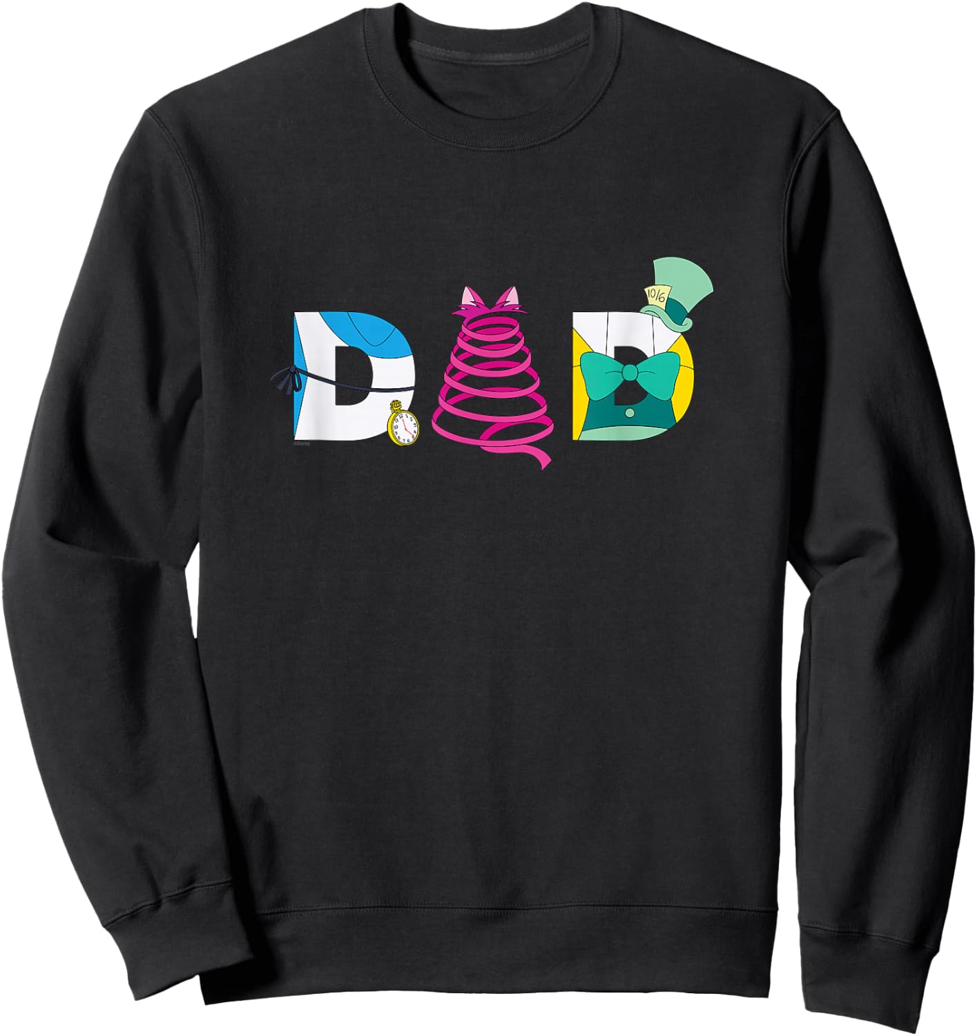 Disney Alice in Wonderland Father’s Day Birthday Best Dad Sweatshirt - Sweatshirt | Black