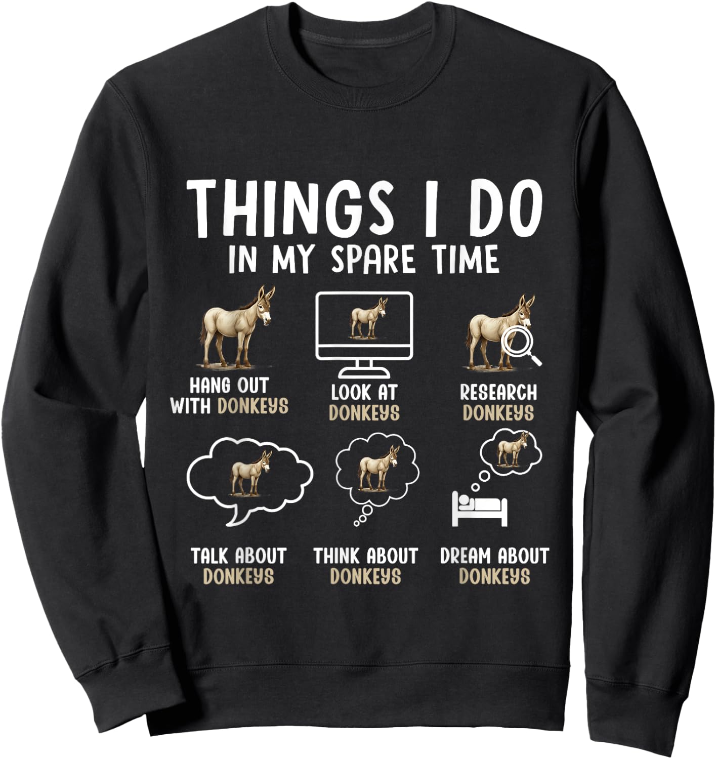 Things I Do in My Spare Time Donkey Enthusiast Colorful Sweatshirt - Sweatshirt | Black
