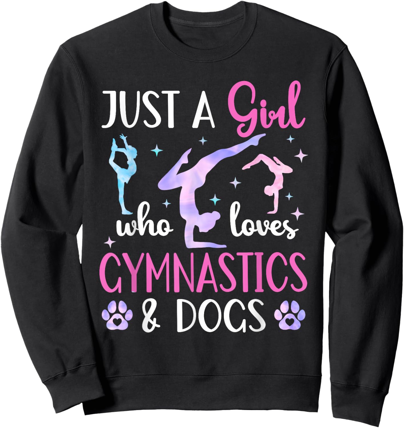 Just a Girl who Loves Gymnastics and Dogs Gymnast Dog Lover Sweatshirt - Sweatshirt | Black