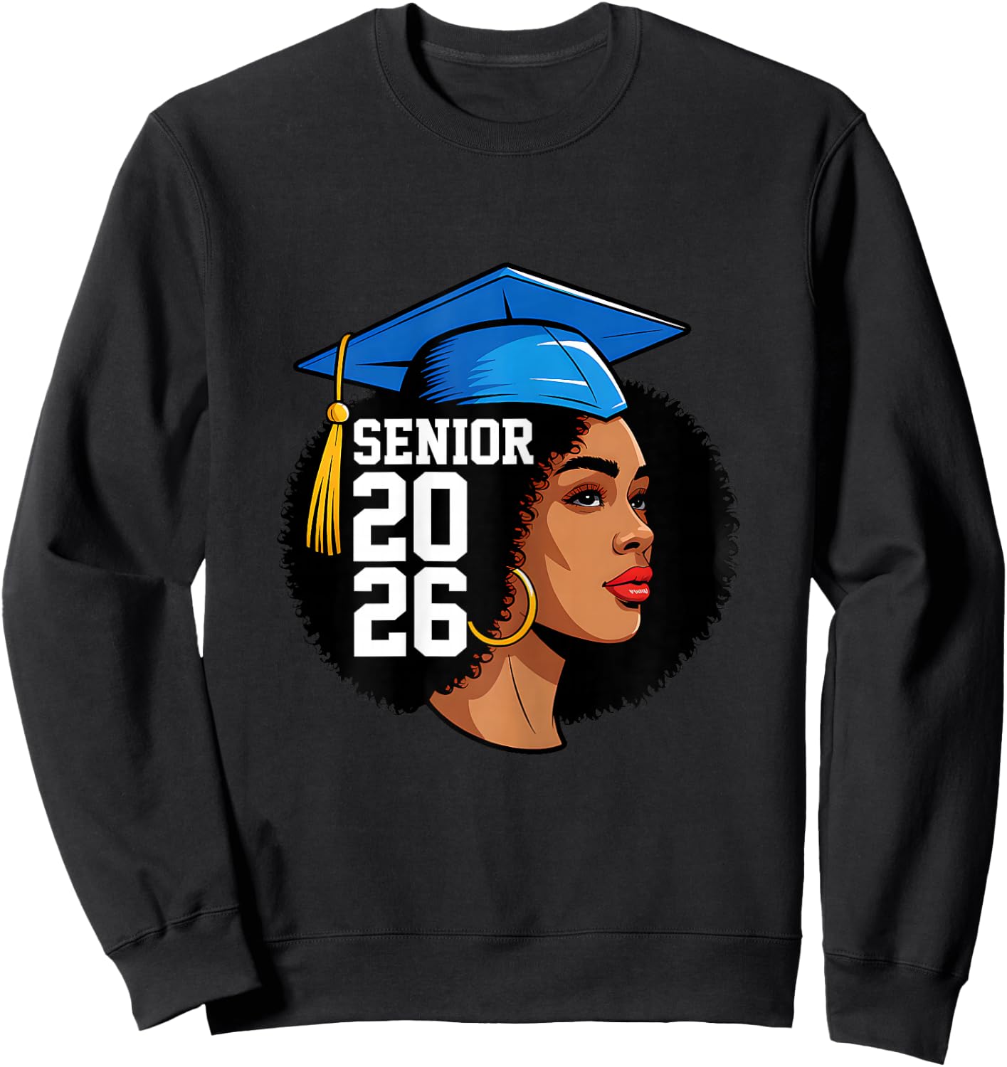 Senior 2026 Black Women Melanin Class of 2026 Graduation Sweatshirt - Sweatshirt | Black