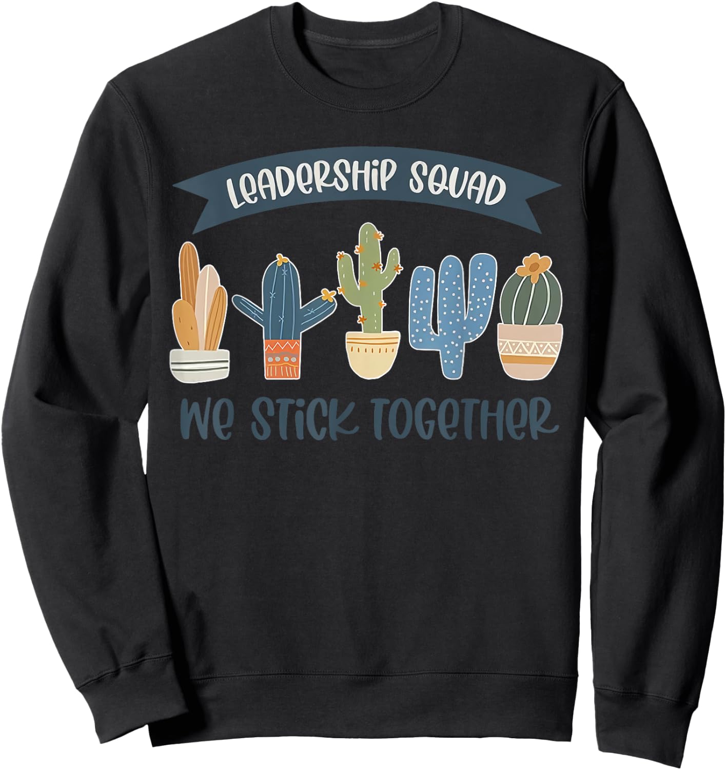 Leadership Squad We Stick Together Teacher Student Women Kids Sweatshirt - Sweatshirt | Black
