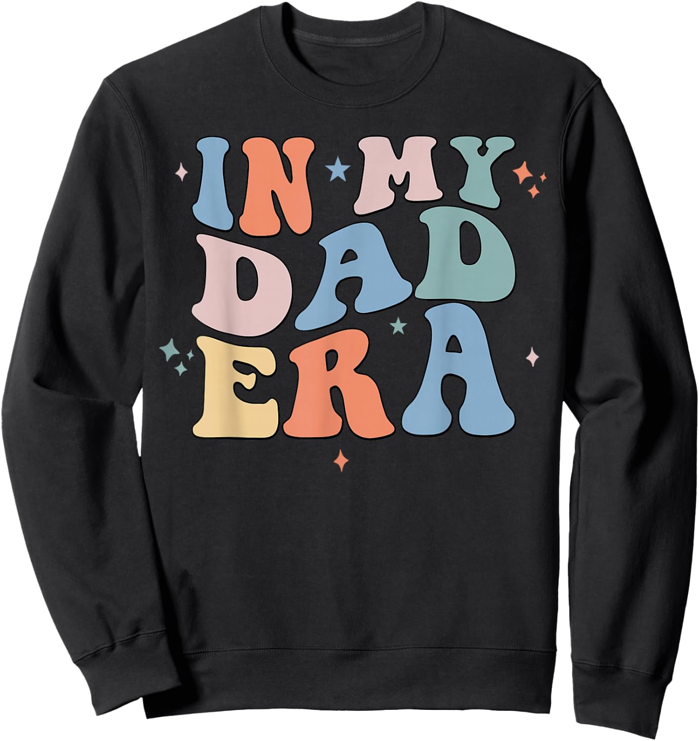 In My Dad Era Retro Groovy Father's Day Sweatshirt - Sweatshirt | Black