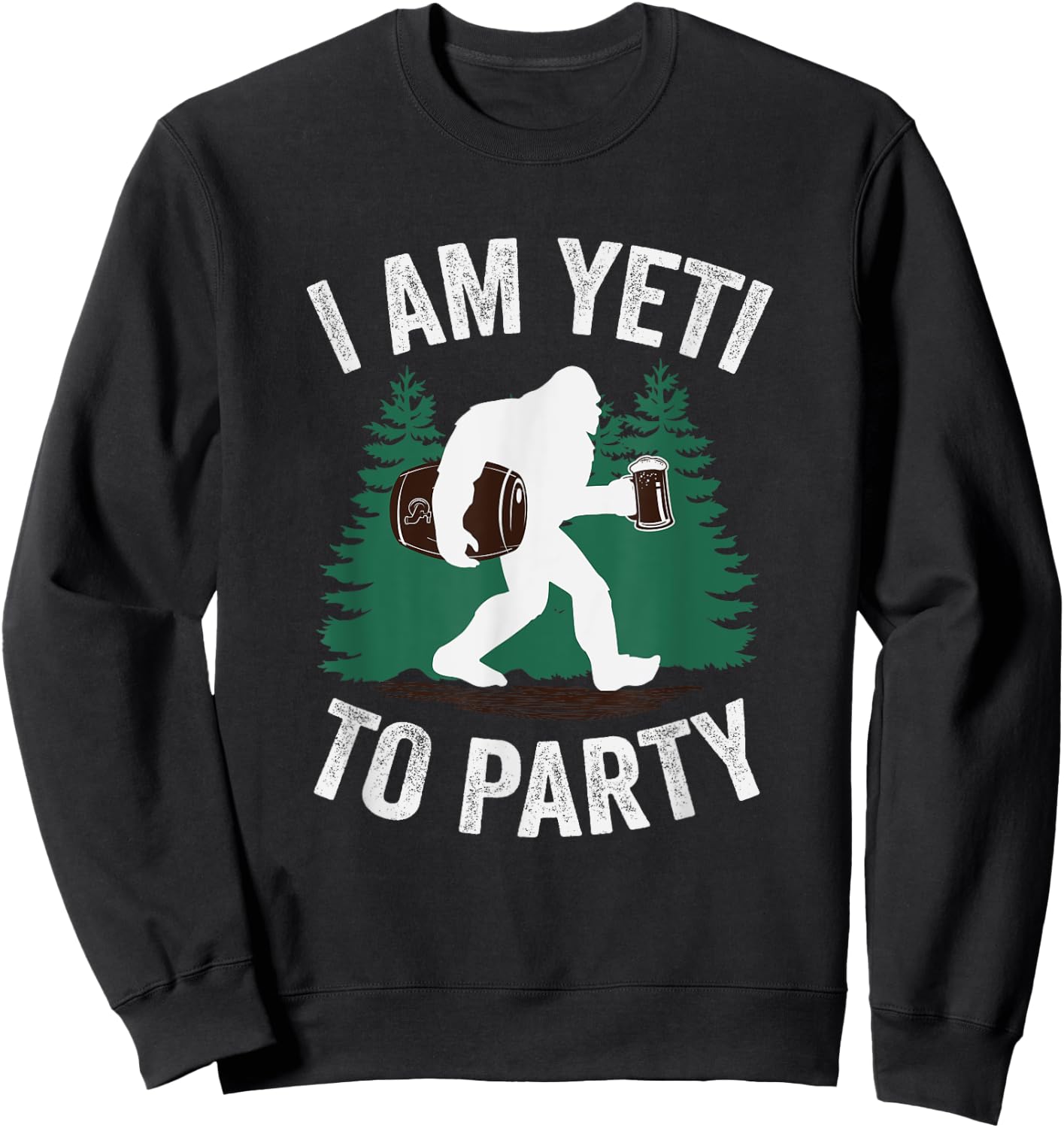 I Am Yeti To Party Sweatshirt - Sweatshirt | Black