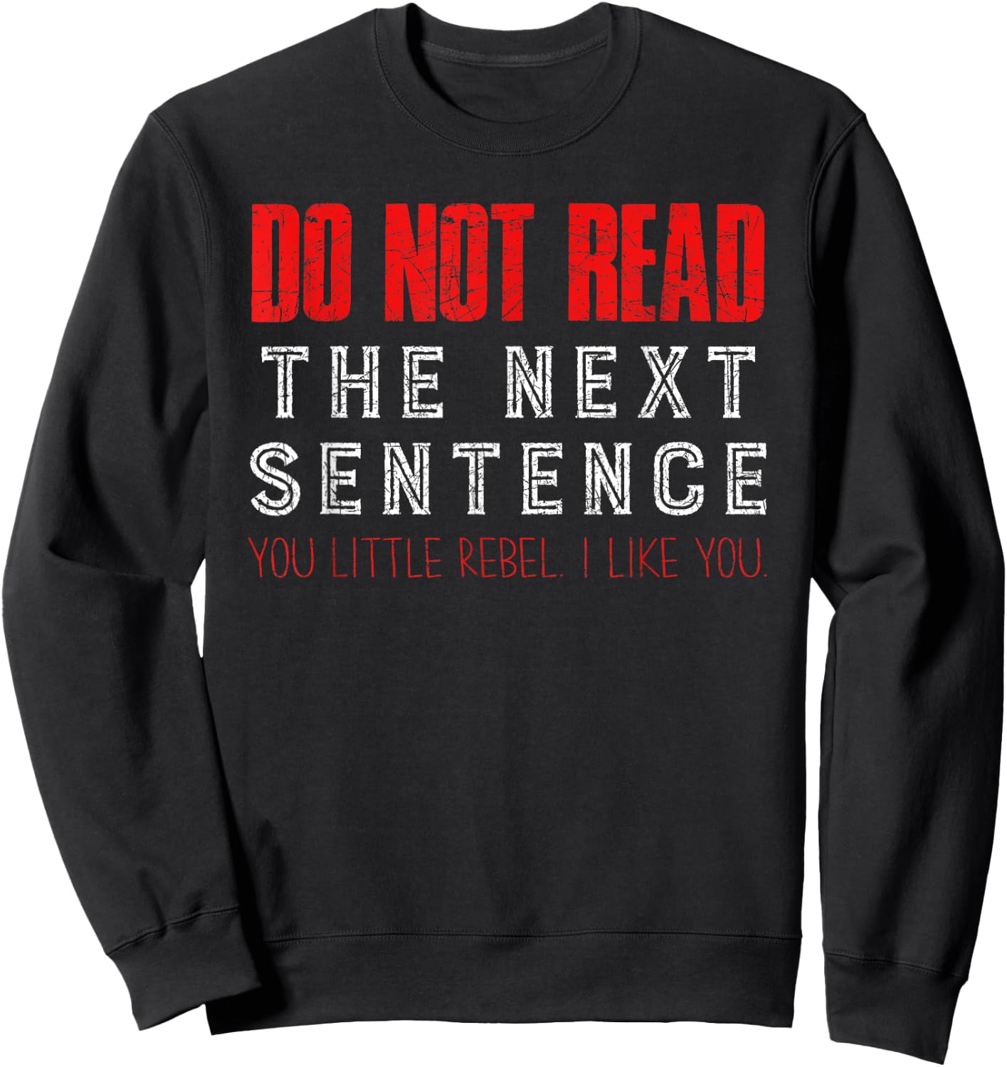 Do Not Read The Next Sentence Reading Sweatshirt - Sweatshirt | Black