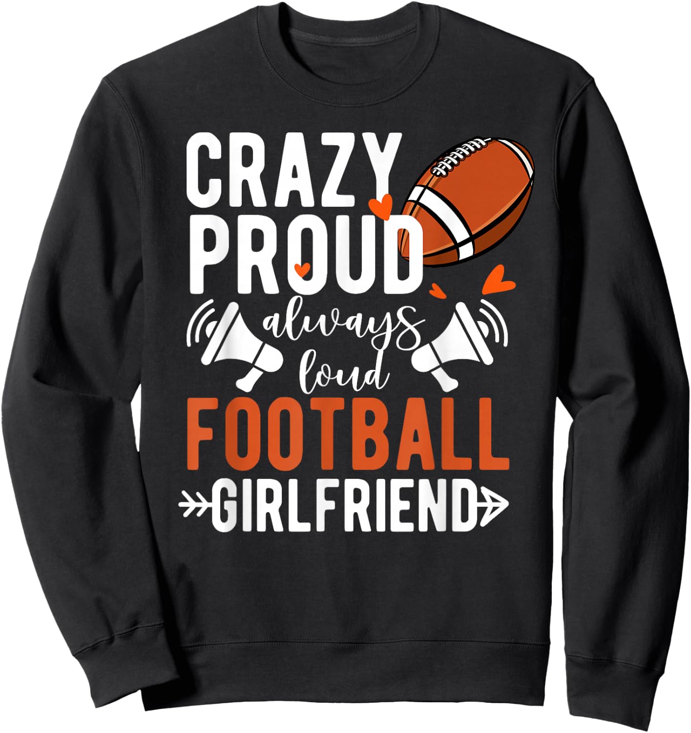 Crazy Proud Football Girlfriend Of A Football Player Sweatshirt - Sweatshirt | Black