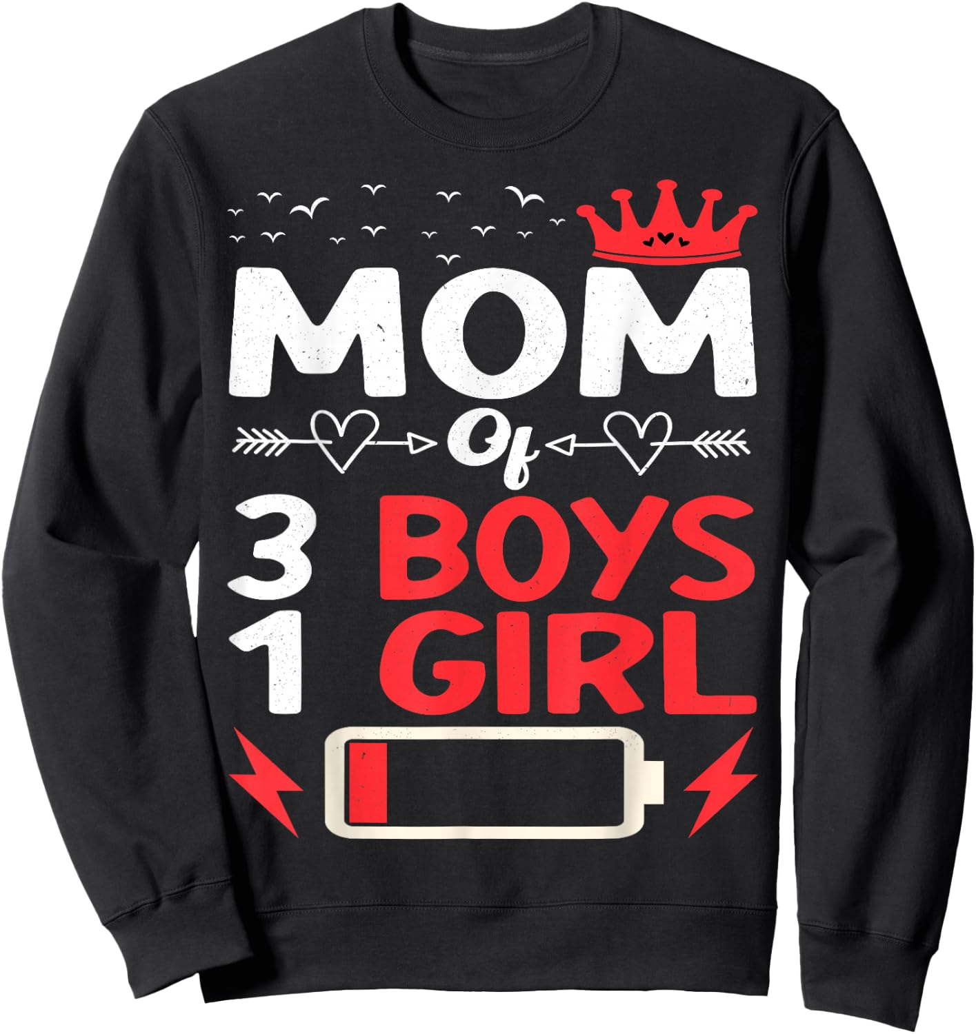Mom Of 3 Boys And 1 Girl Battery Low Mother's Day Sweatshirt - Sweatshirt | Black