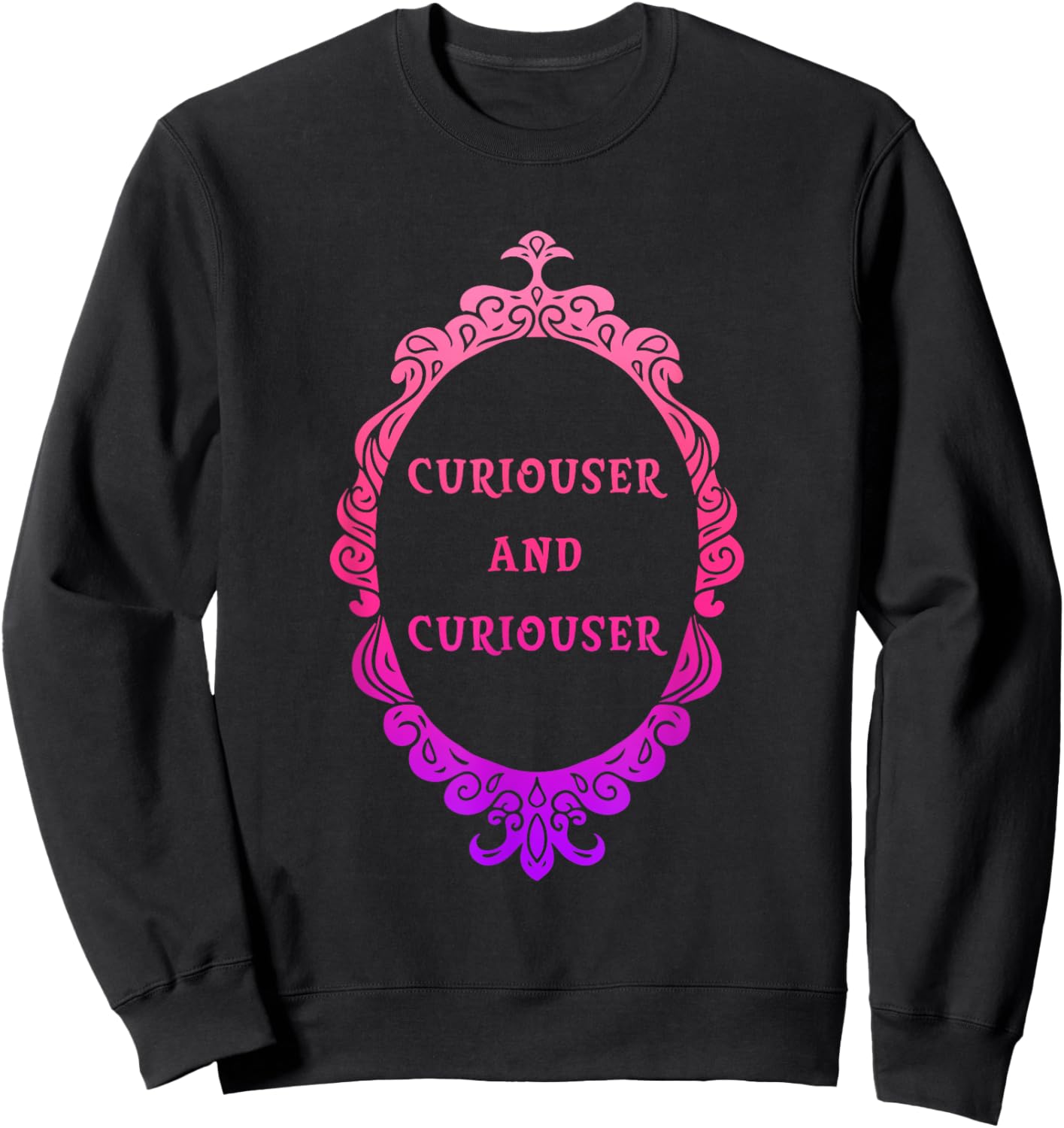 Curiouser & Curiouser Sweatshirt - Sweatshirt | Black