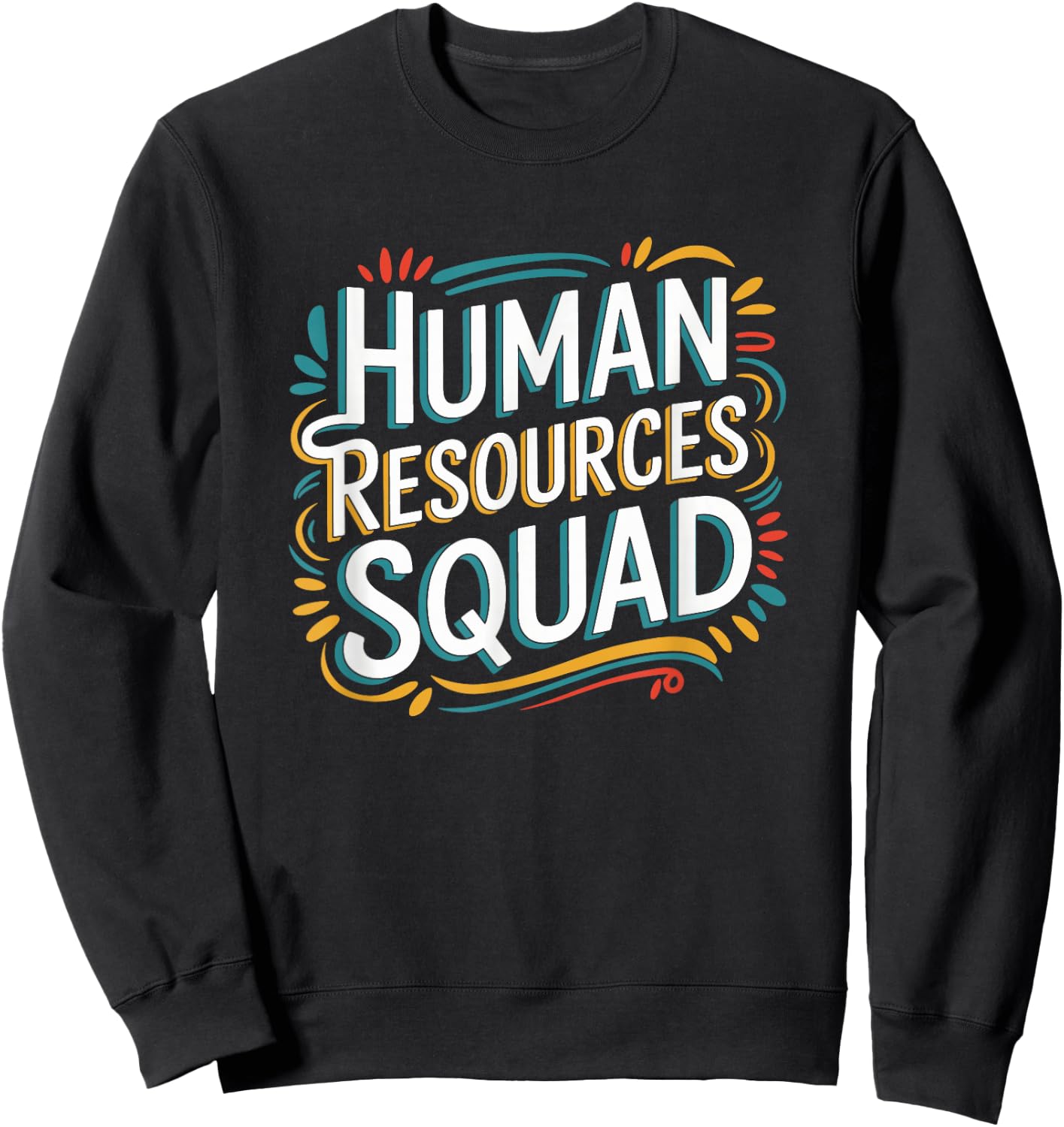 HR Squad for HR Team and Human Resources Team Sweatshirt - Sweatshirt | Black