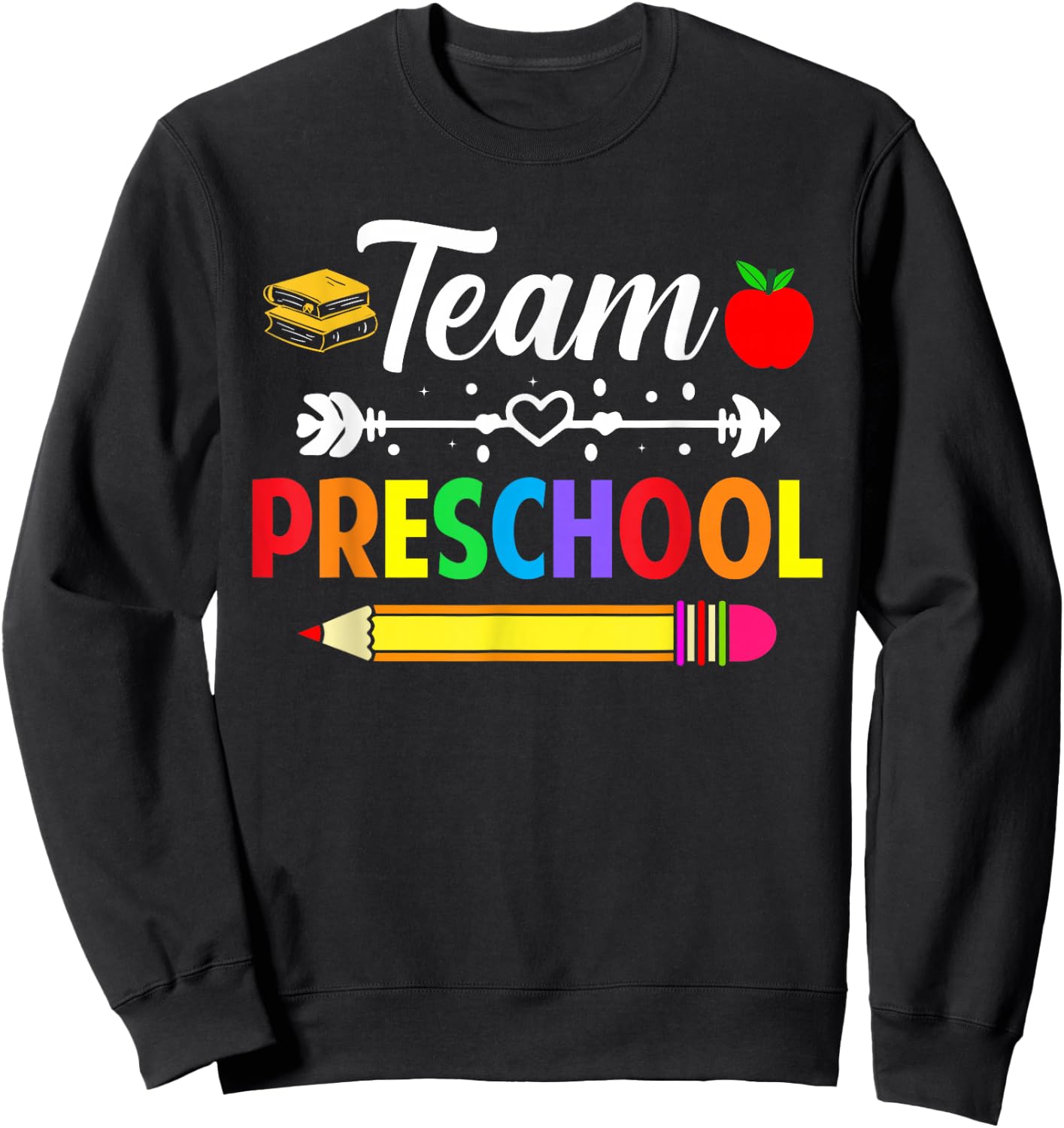 Team Preschool Teacher Preschool Team Teacher School Grade Sweatshirt - Sweatshirt | Black