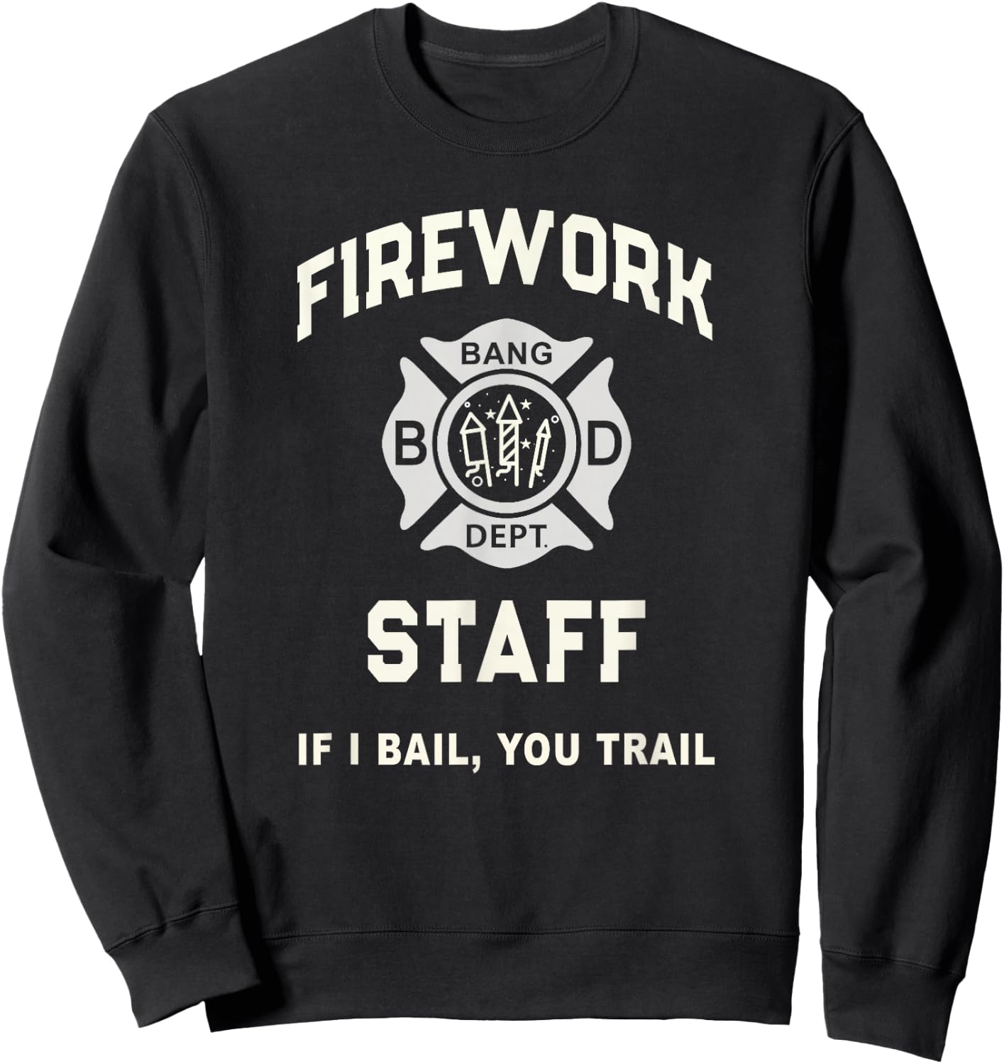 Patriotic FIREWORK STAFF Safety Director July 4th Pyro Tech Sweatshirt - Sweatshirt | Black