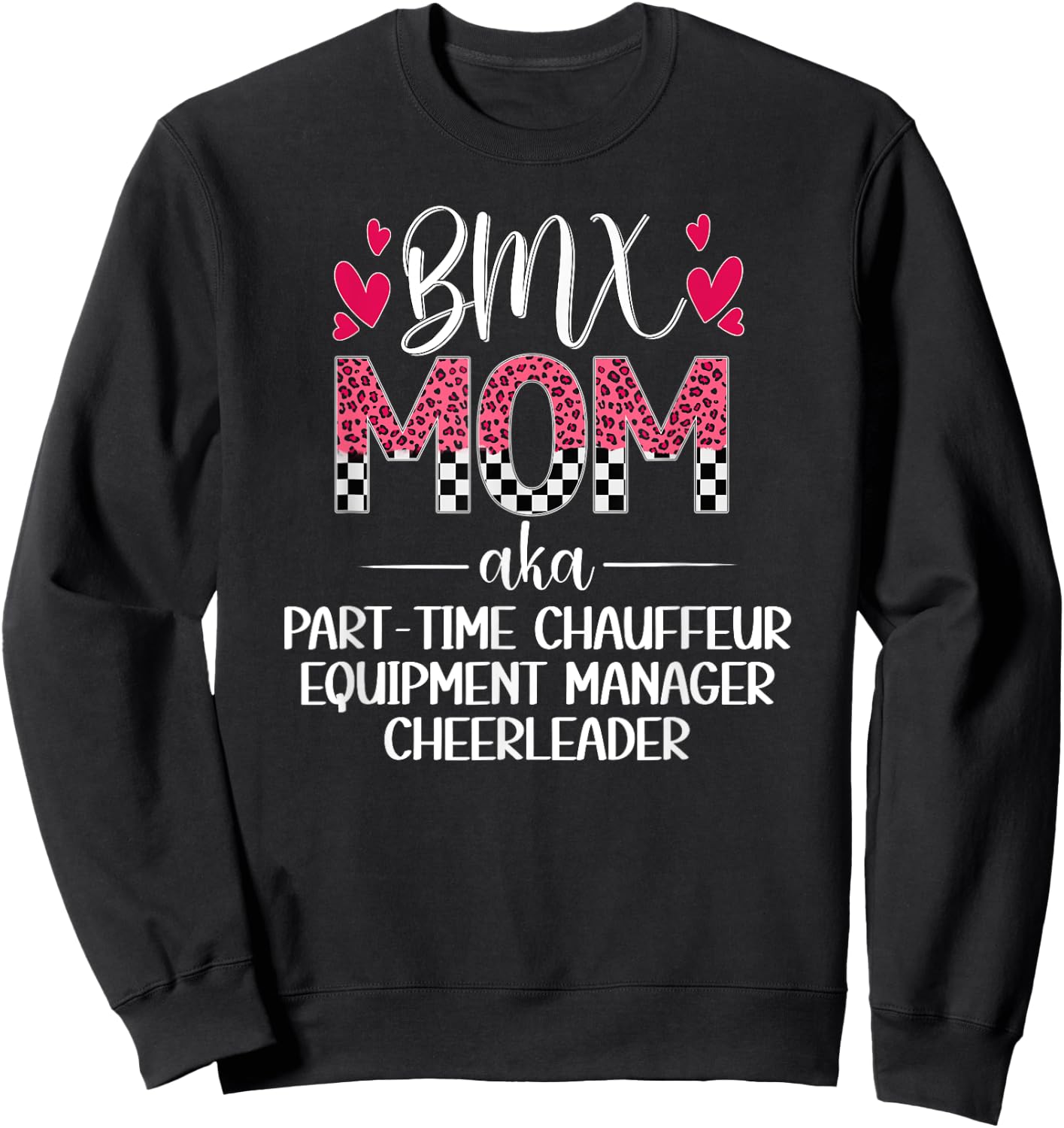 BMX Mom Definition Mom Of A BMX Rider Mama BMX Mother Sweatshirt - Sweatshirt | Black