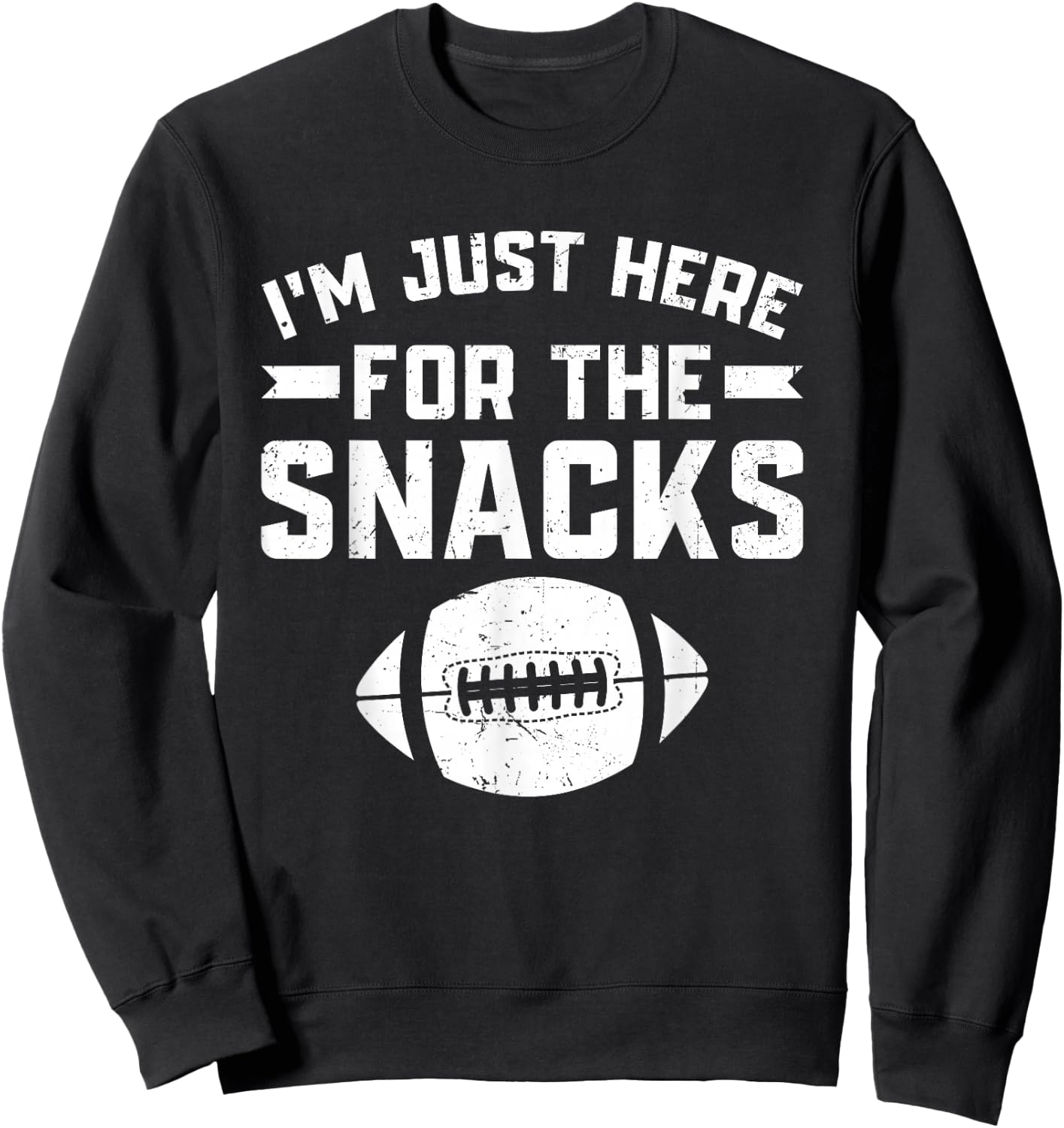 I'm Just Here for the Snacks Funny Fantasy Football League Sweatshirt - Sweatshirt | Black