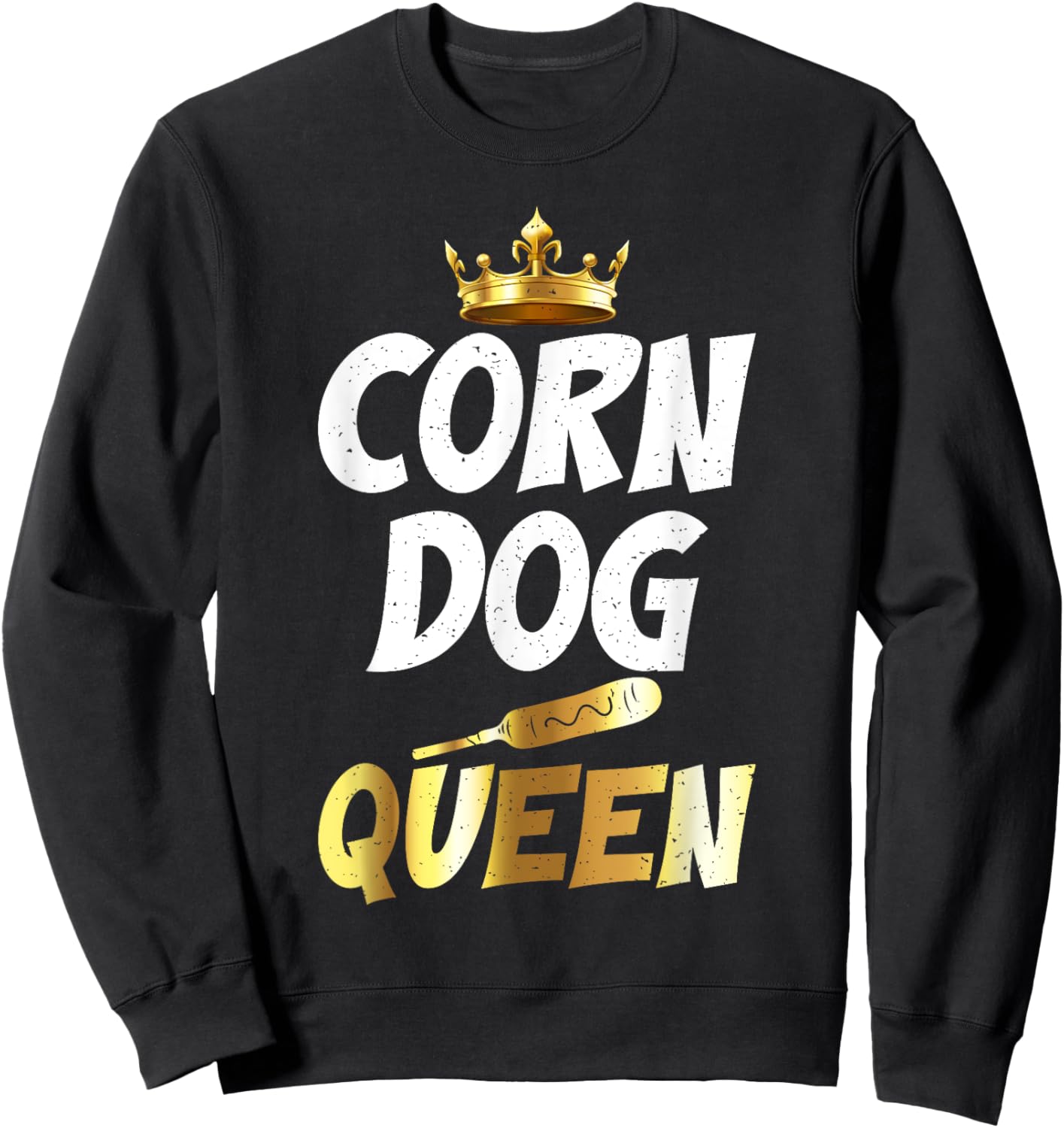 Corn Dog Queen Corn Dog Sweatshirt - Sweatshirt | Black