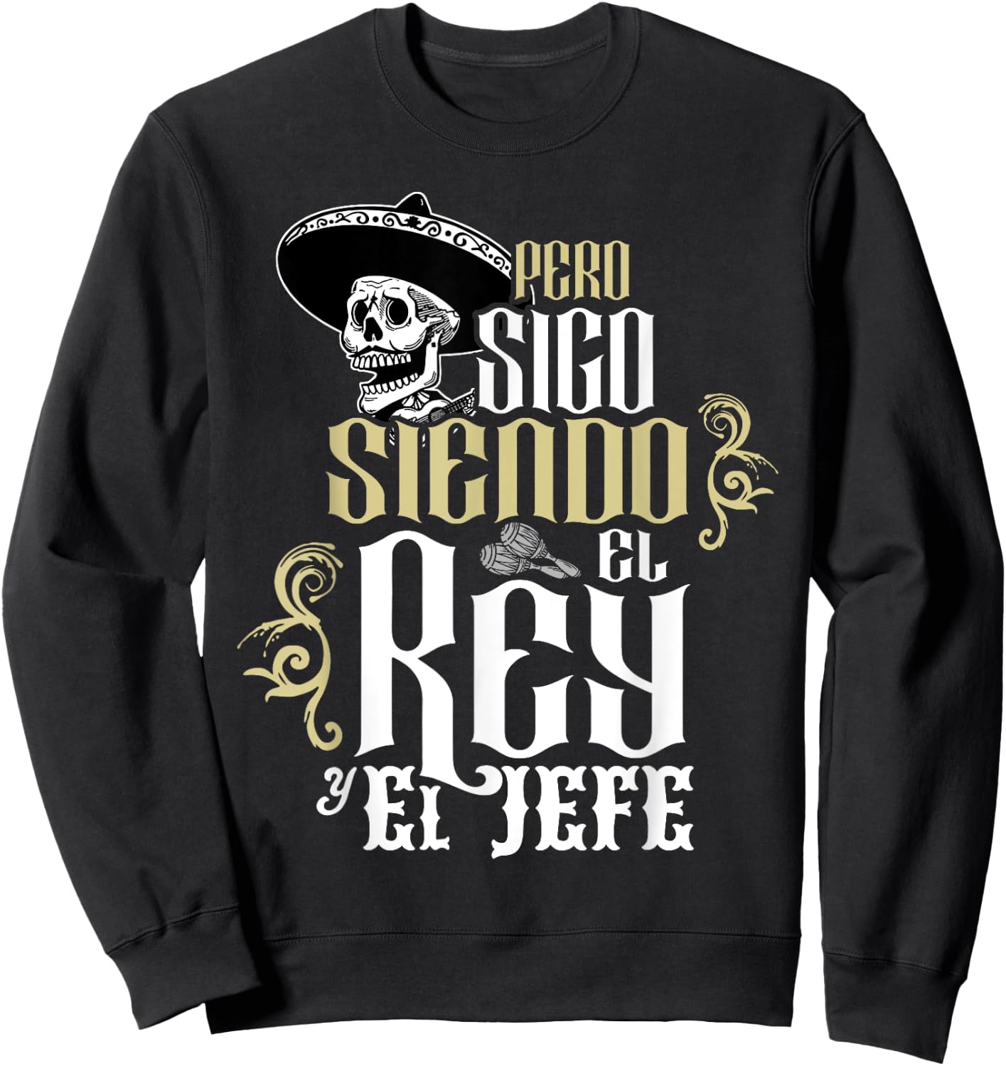 Pero Sigo Siendo El Rey El Jede Sweatshirt - Sweatshirt | Black