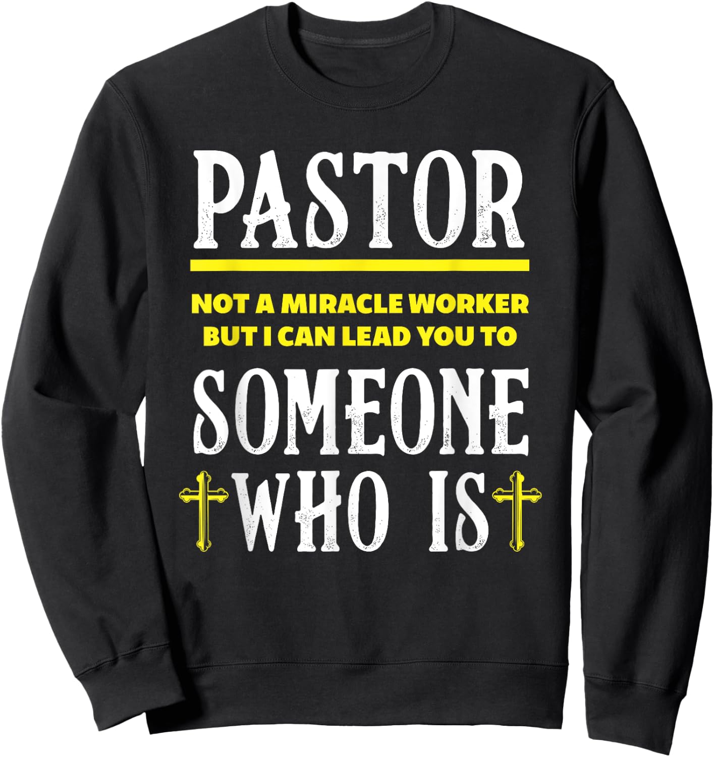 Pastor Not A Miracle Worker Minister Clergy Pastor Sweatshirt - Sweatshirt | Black