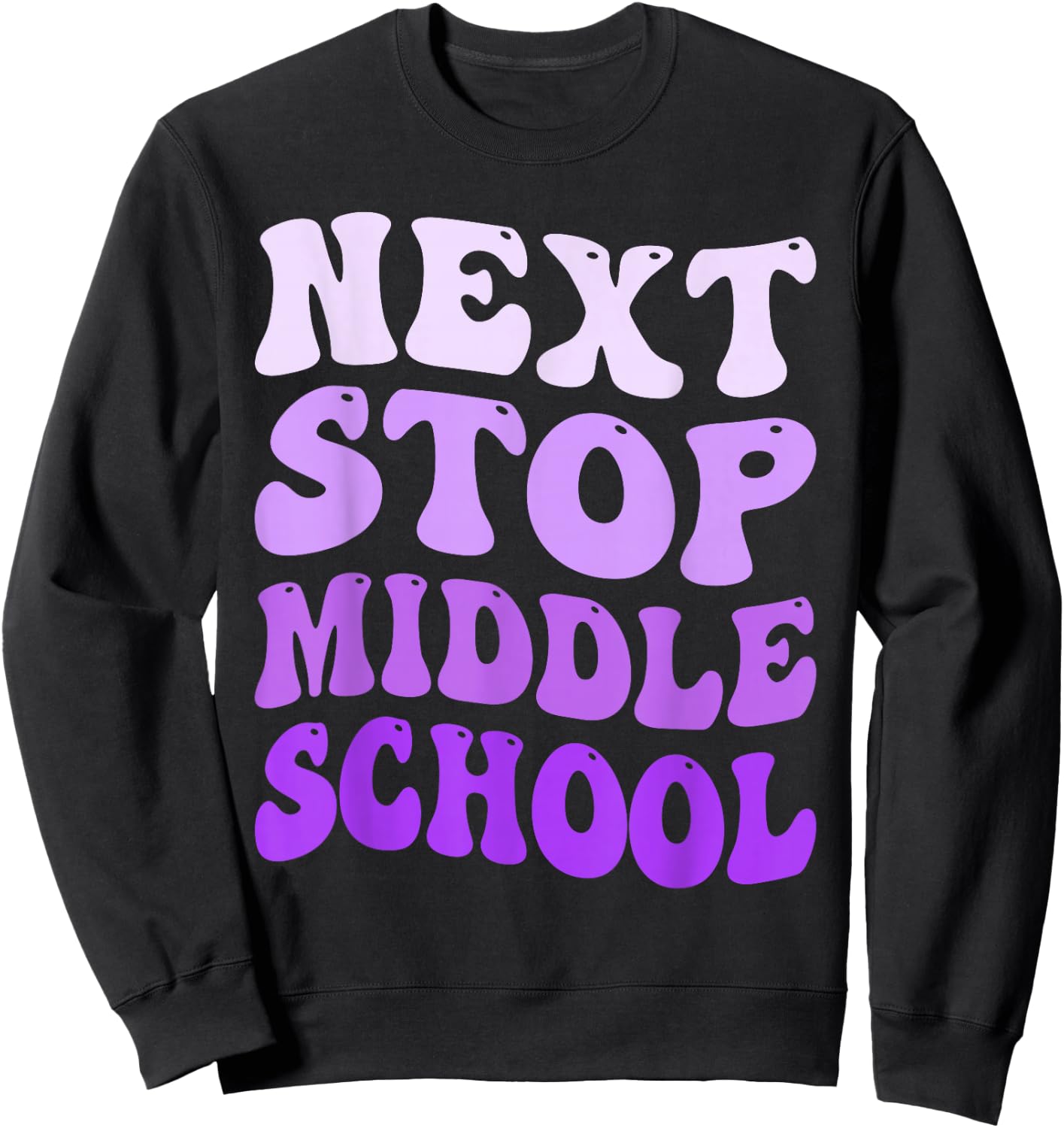 Next Stop Middle School Elementary School Graduation 2025 Sweatshirt - Sweatshirt | Black