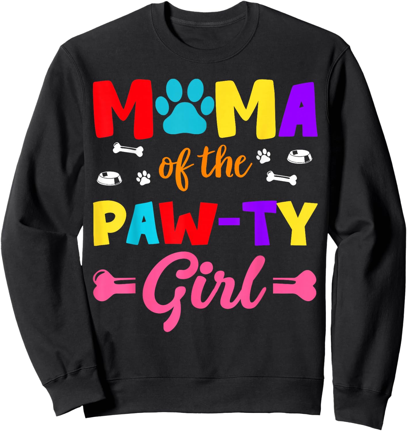 Mama Of The Paw-ty Girl Dog Family Matching Party Sweatshirt - Sweatshirt | Black