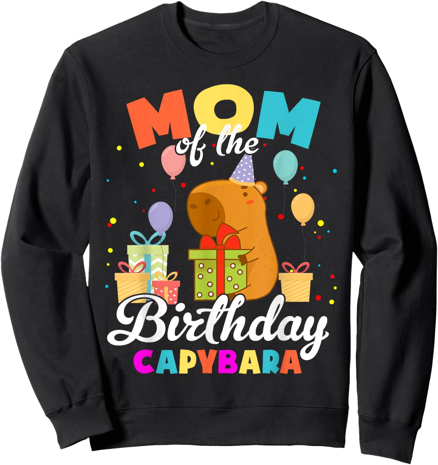 Mom Of The Birthday Capybara Family Party Sweatshirt - Sweatshirt | Black