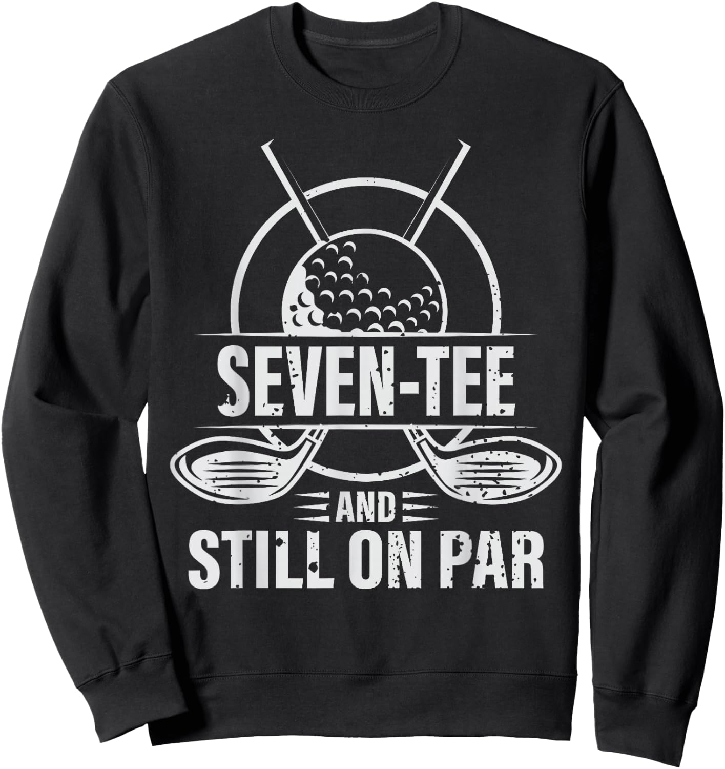 Funny 70th Birthday Golf Pun Golfing 70 Year Old Golfer Sweatshirt - Sweatshirt | Black