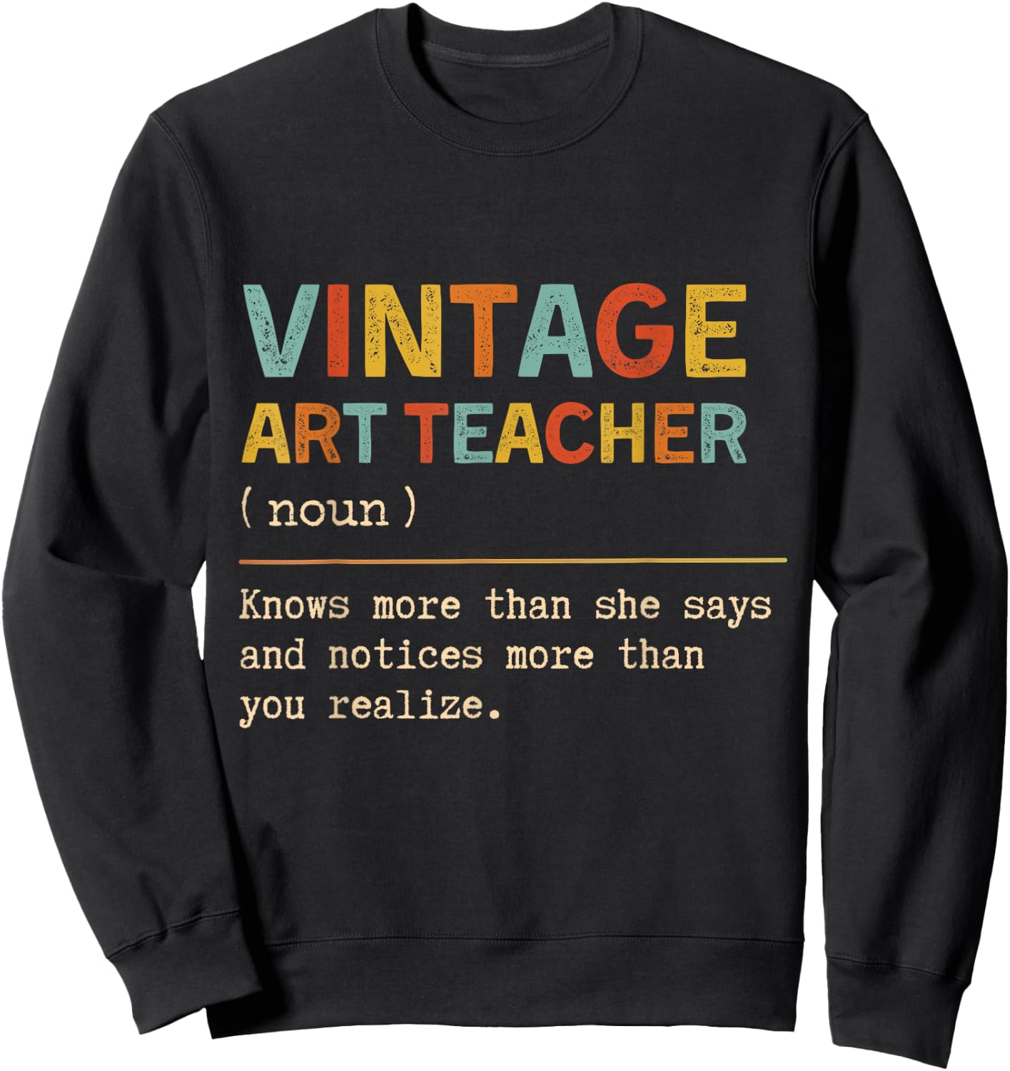 Art Teacher Definition Funny Back To School First Day Women Sweatshirt - Sweatshirt | Black