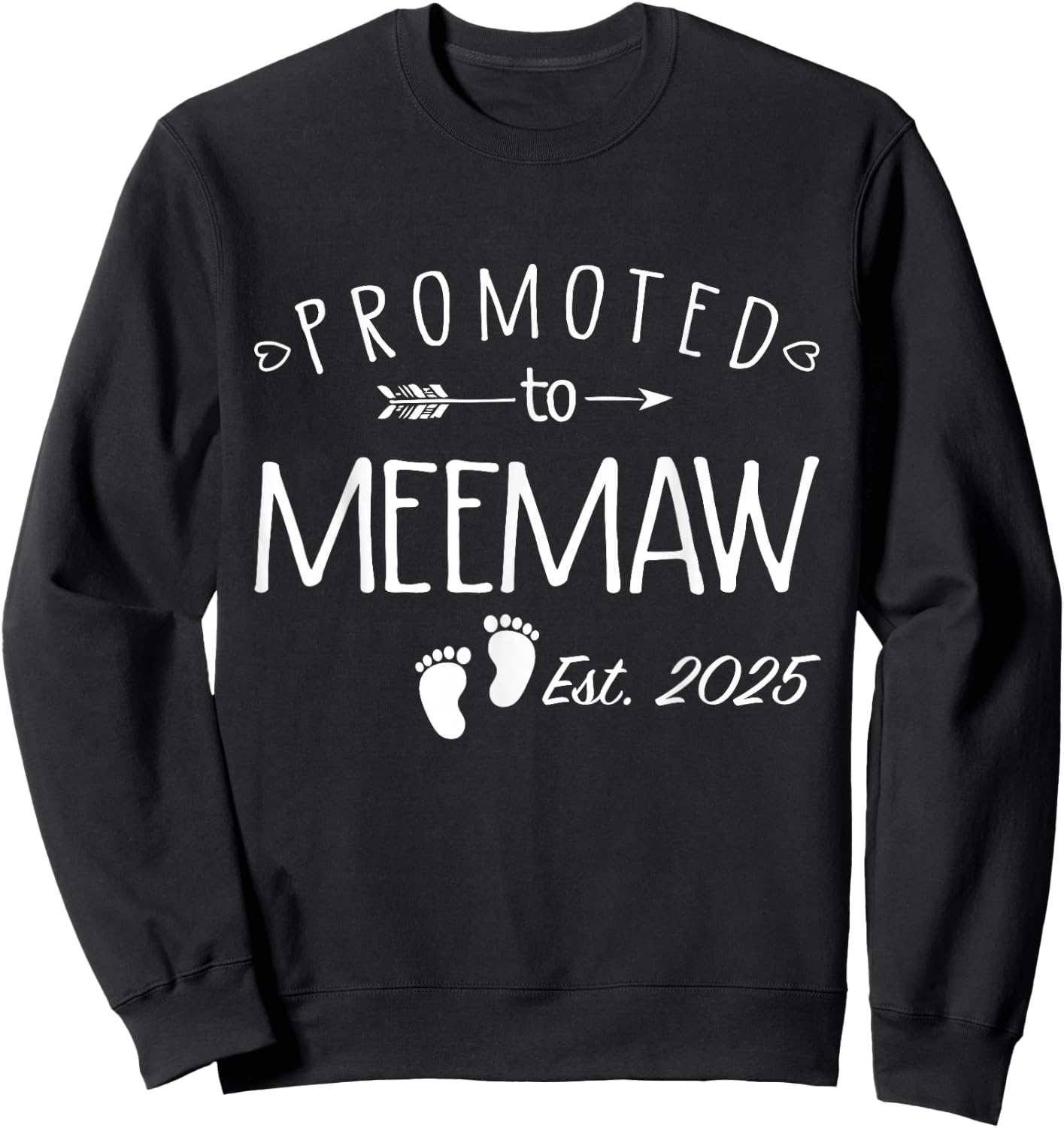Promoted to Meemaw 2025 Soon to Be Meemaw Sweatshirt - Sweatshirt | Black