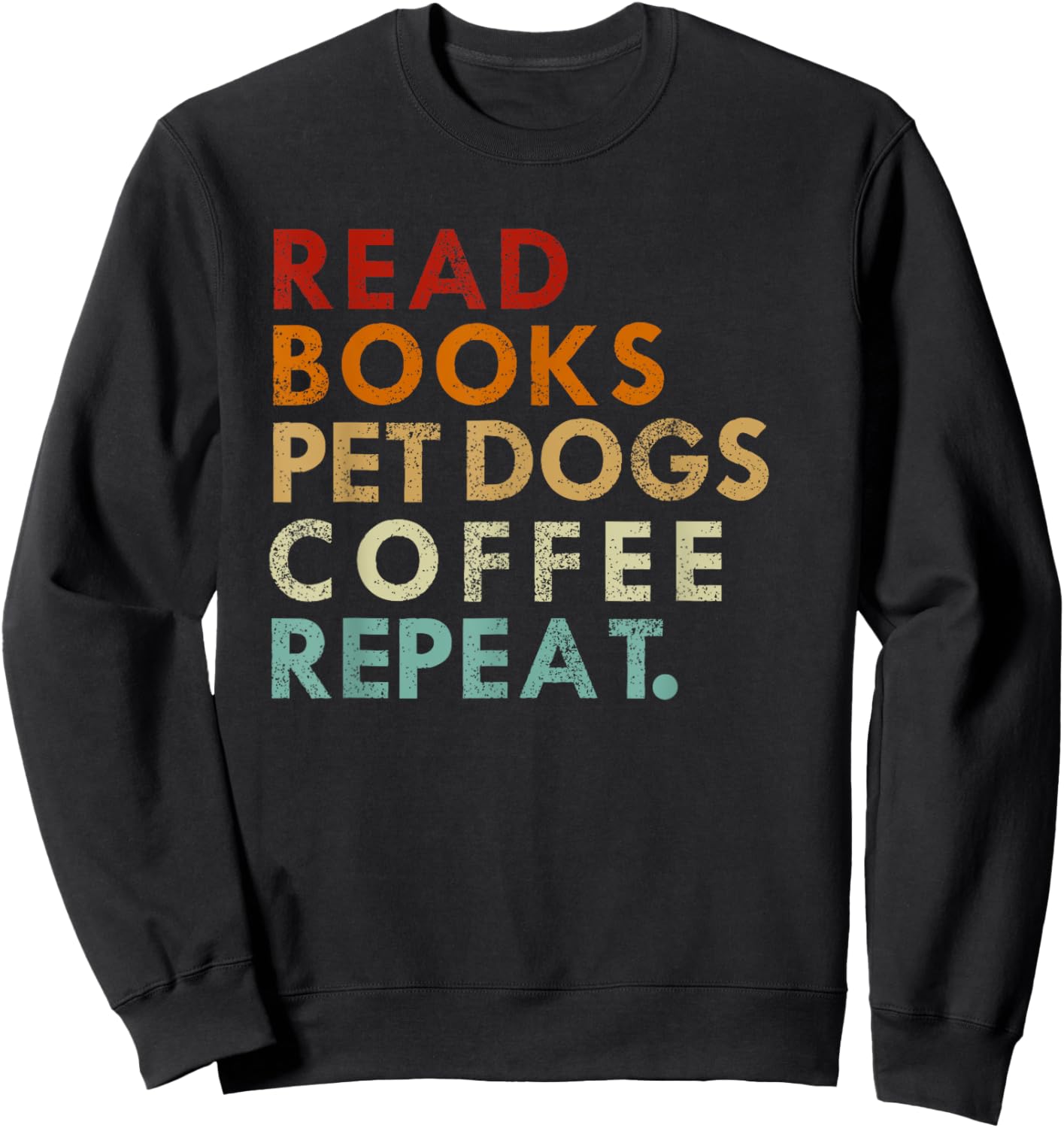 Read Books Pet Dogs Drink Coffee - Pet Dogs And Coffee Lover Sweatshirt - Sweatshirt | Black