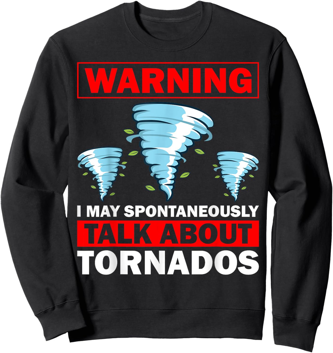 Funny Tornado Design Women Meteorology Storm Lovers Sweatshirt - Sweatshirt | Black