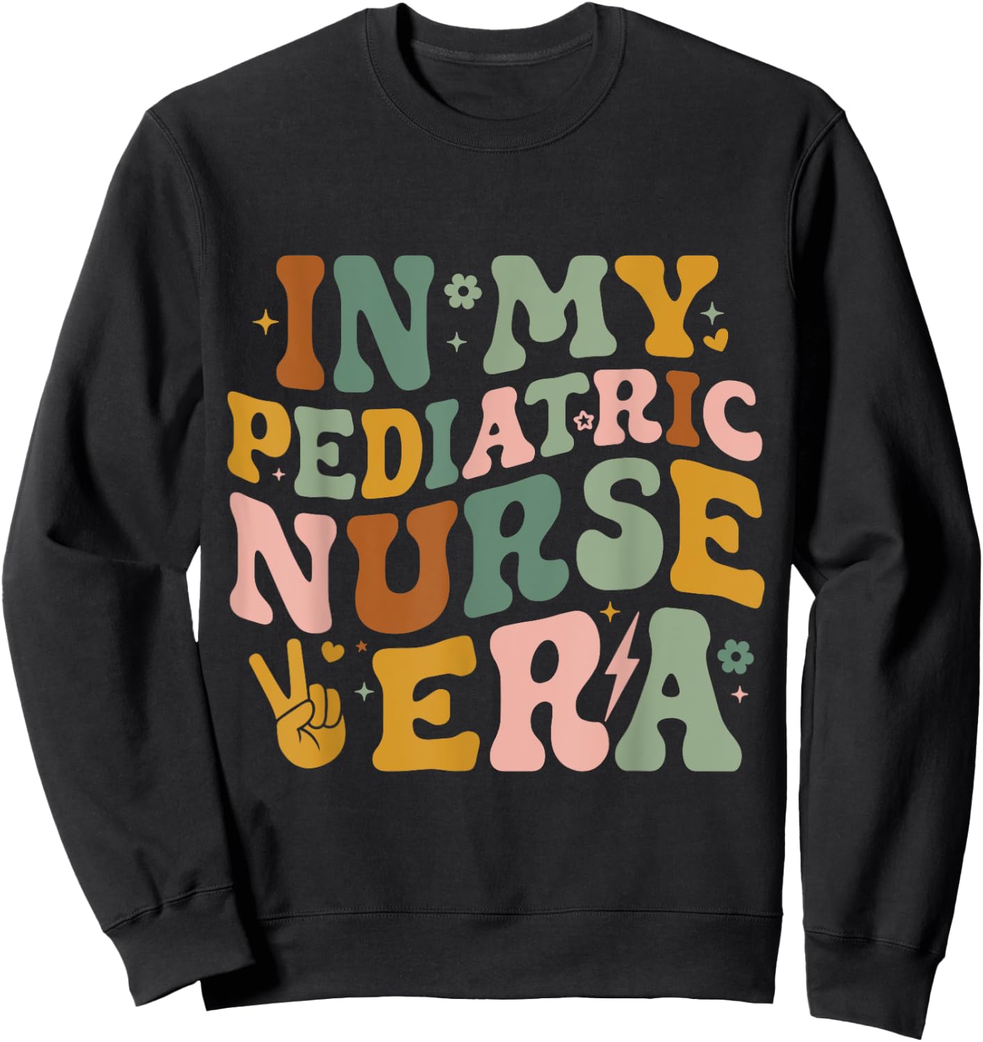In My Pediatric Nurse Era PICU Nurse Funny Pediatric Nurse Sweatshirt - Sweatshirt | Black