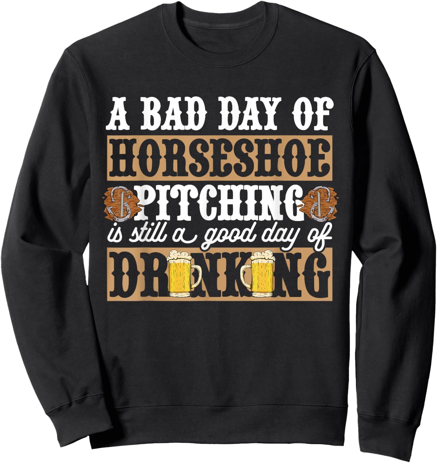 Horseshoes Game Beer Drinking Horseshoe Pitching Sweatshirt - Sweatshirt | Black