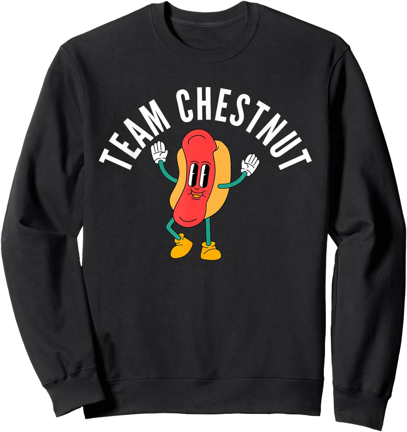 Team Chestnut. Bring Back Chestnut- Contest Winner Sweatshirt - Sweatshirt | Black