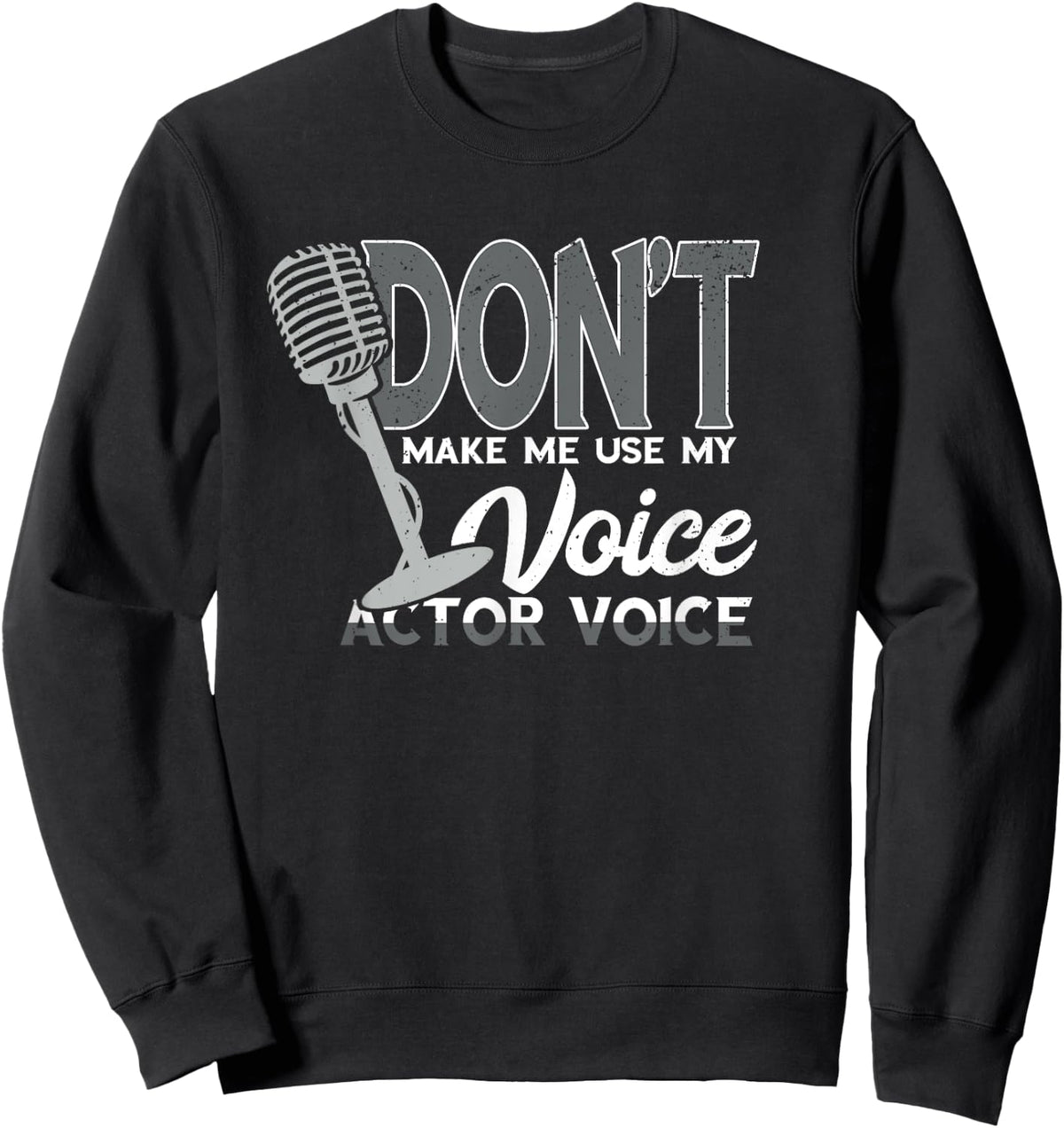 Voice Acting Voice Voice Over Artist Acting Voice Actor Sweatshirt - Sweatshirt | Black