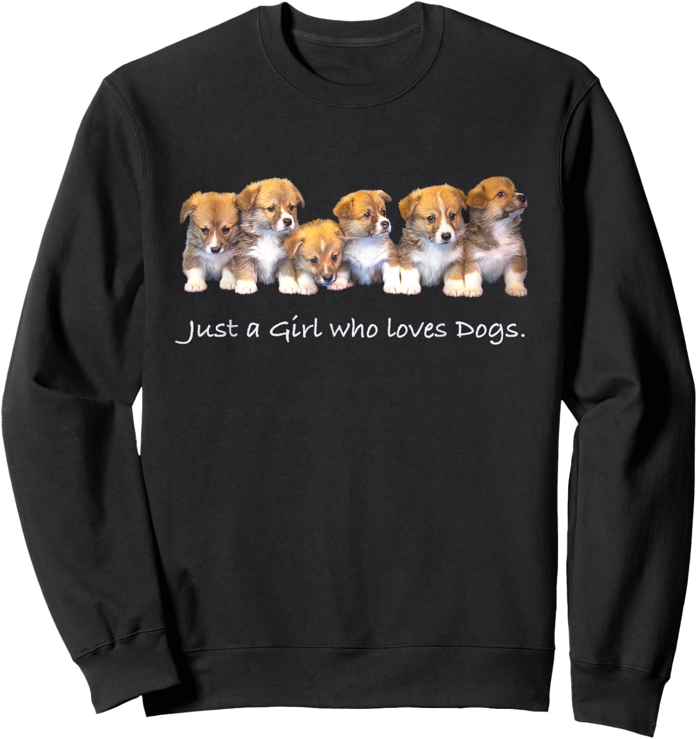 Just A Girl Who Loves Dogs Funny for Dog Trainer Sweatshirt - Sweatshirt | Black