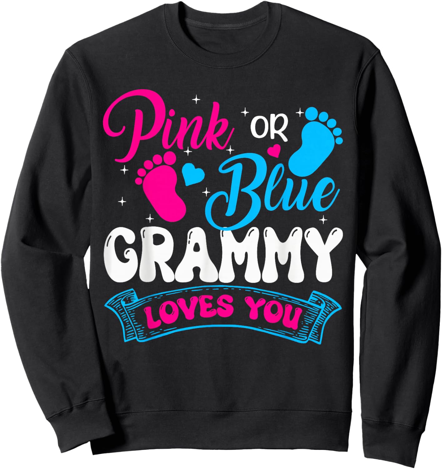 Pink or Blue Grammy Loves You Gender Reveal soon to be Sweatshirt - Sweatshirt | Black