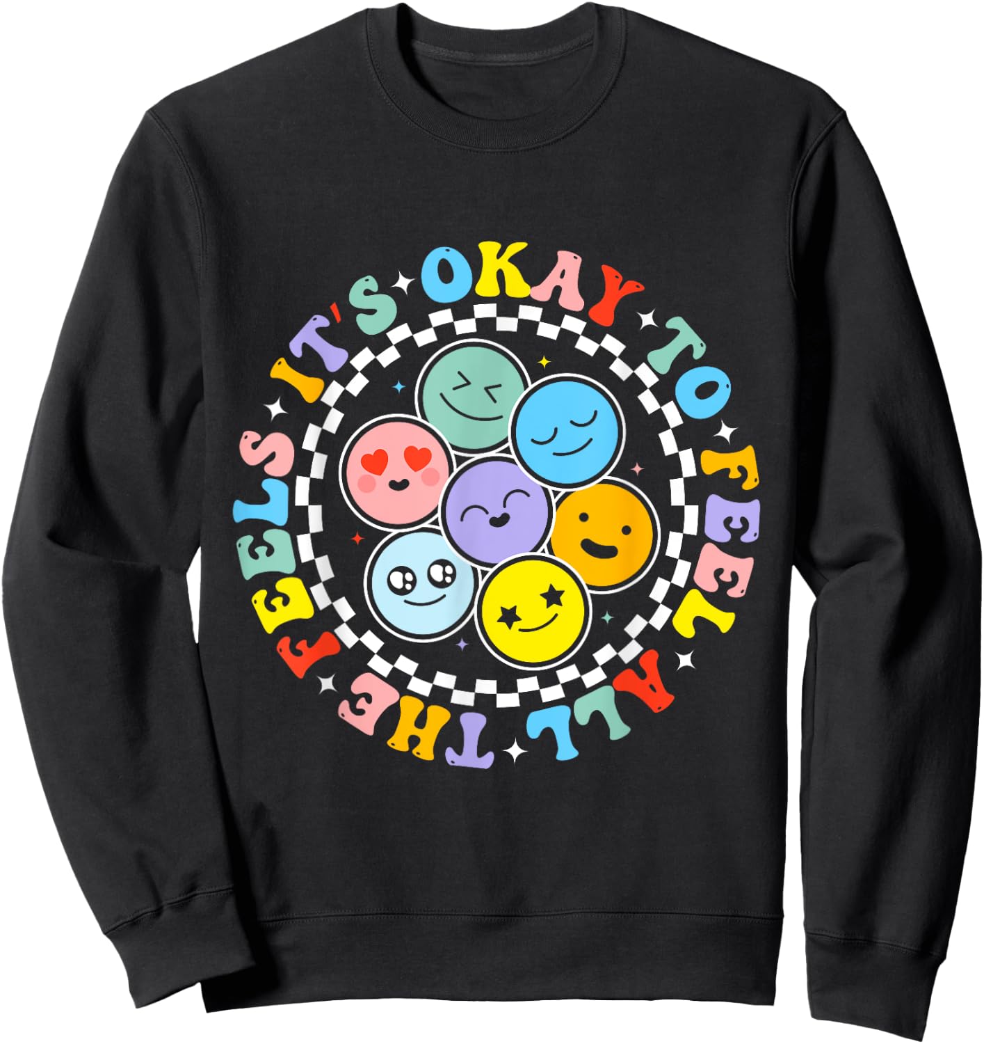 Groovy Mental Health Awareness It's Ok To Feel All The Feels Sweatshirt - Sweatshirt | Black