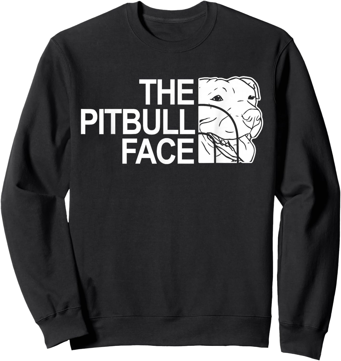 The Pitbull Face Funny Dog Pitbull Sweatshirt - Sweatshirt | Black