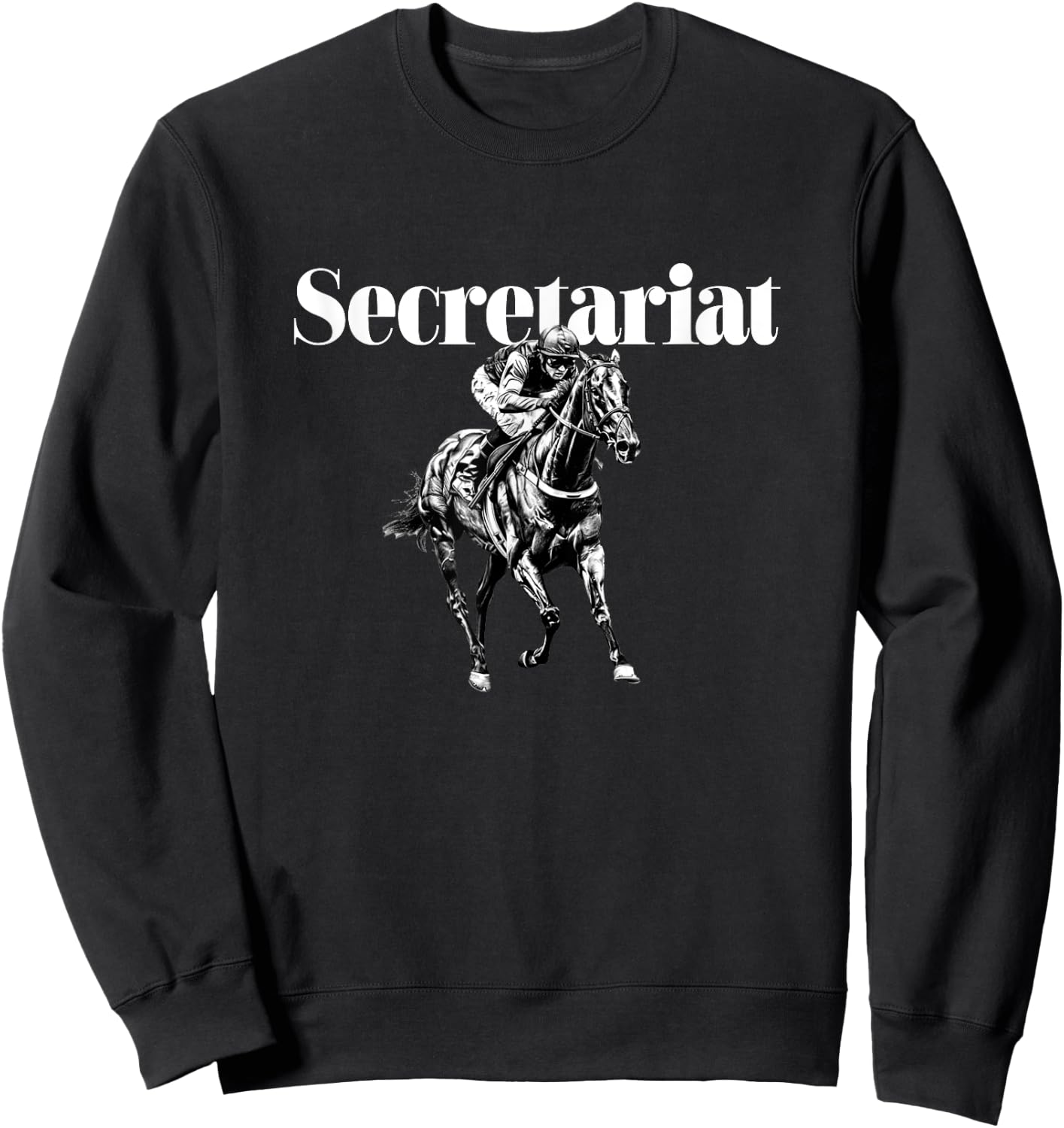 Secretariat Horse Racing Funny Sweatshirt - Sweatshirt | Black