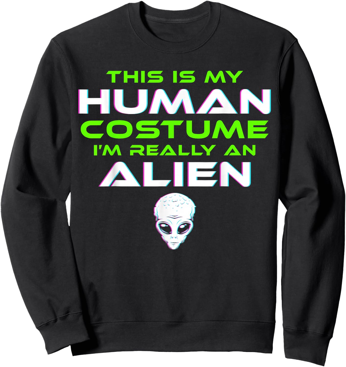 Alien Costume Halloween Funny Kids Men Women Sweatshirt - Sweatshirt | Black