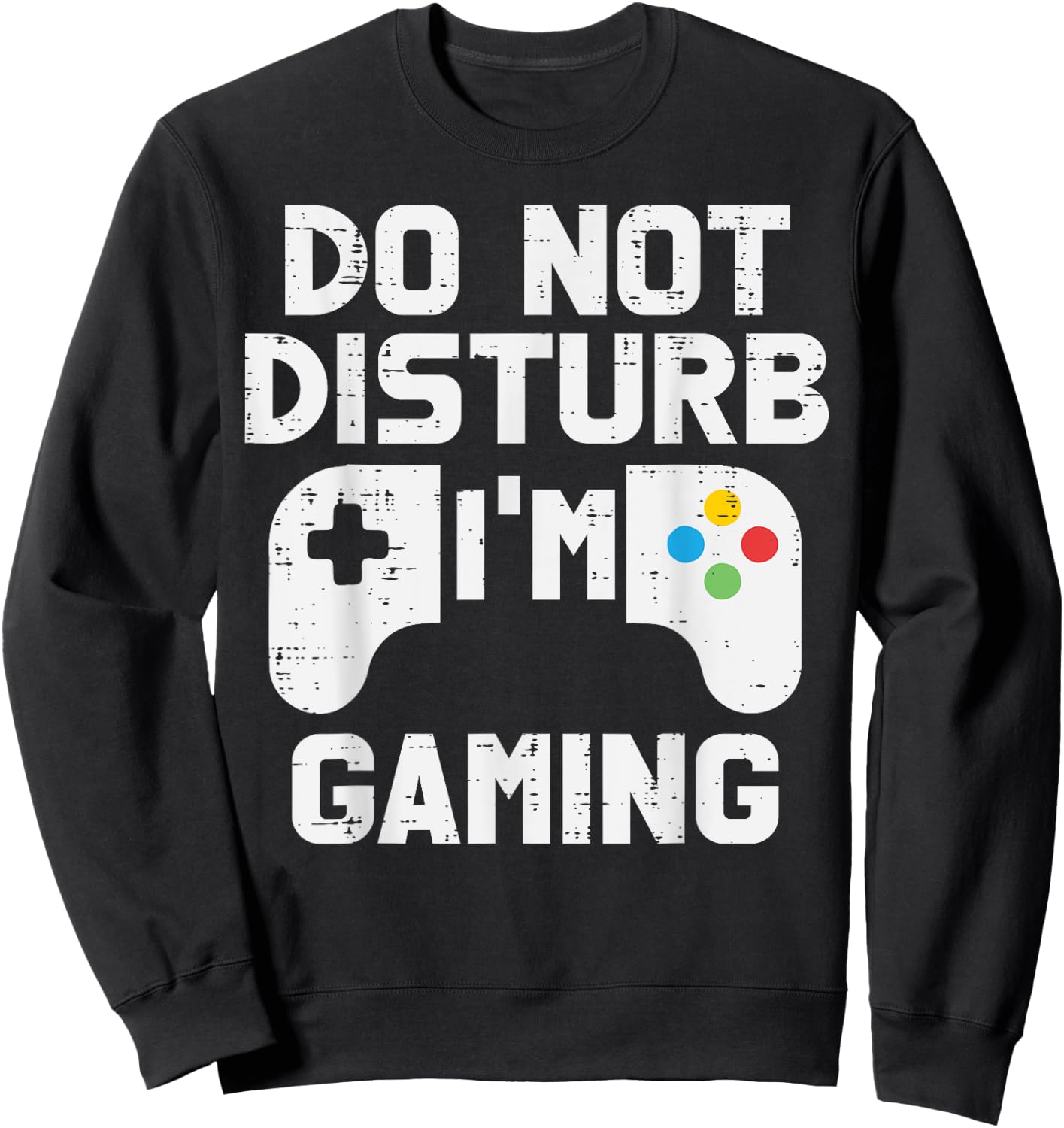 Do Not Disturb Im Gaming Funny Gamer Men Boys Kids Teen Sweatshirt - Sweatshirt | Black