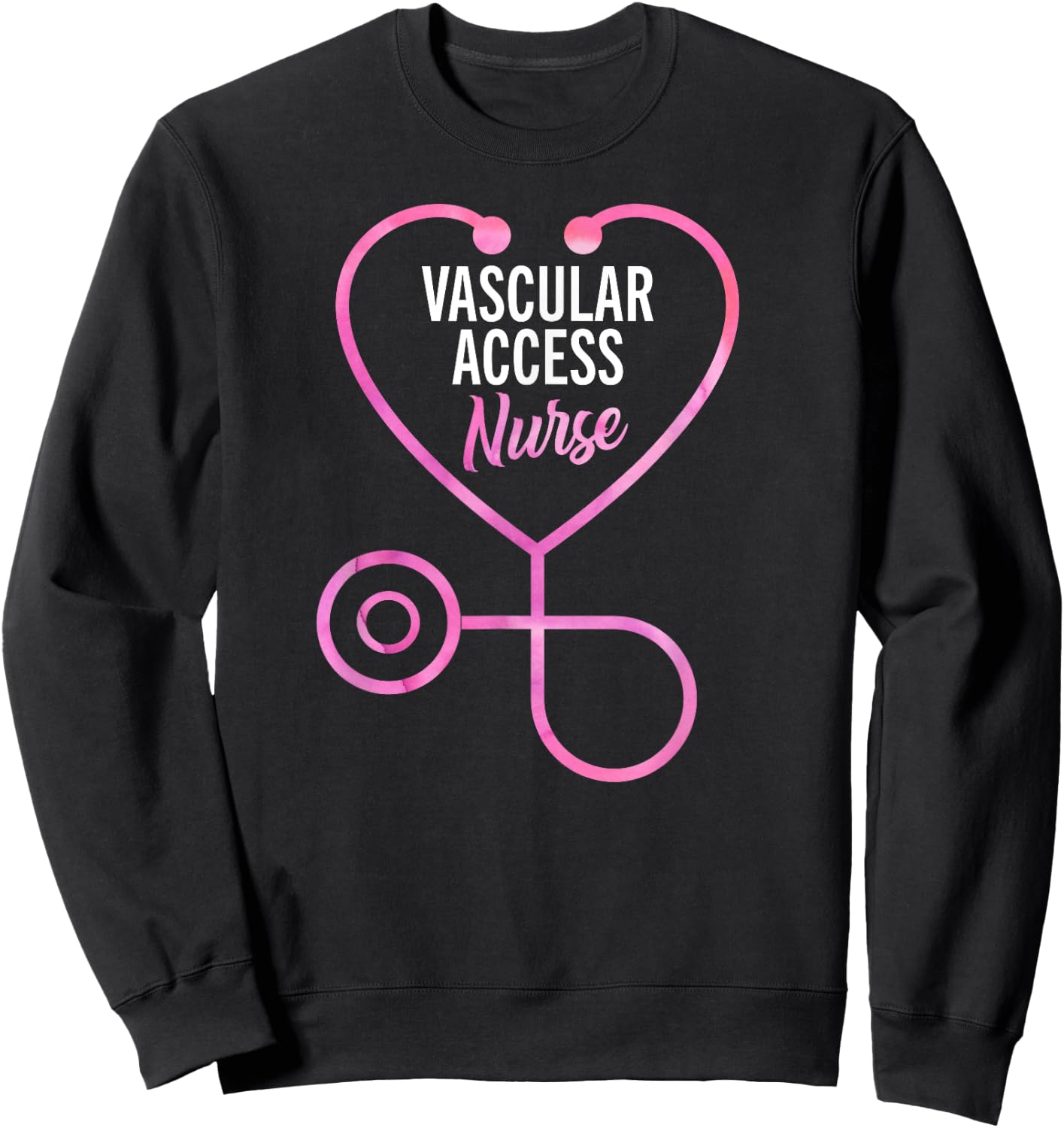 Vascular Access Nurse RN Appreciation Sweatshirt - Sweatshirt | Black
