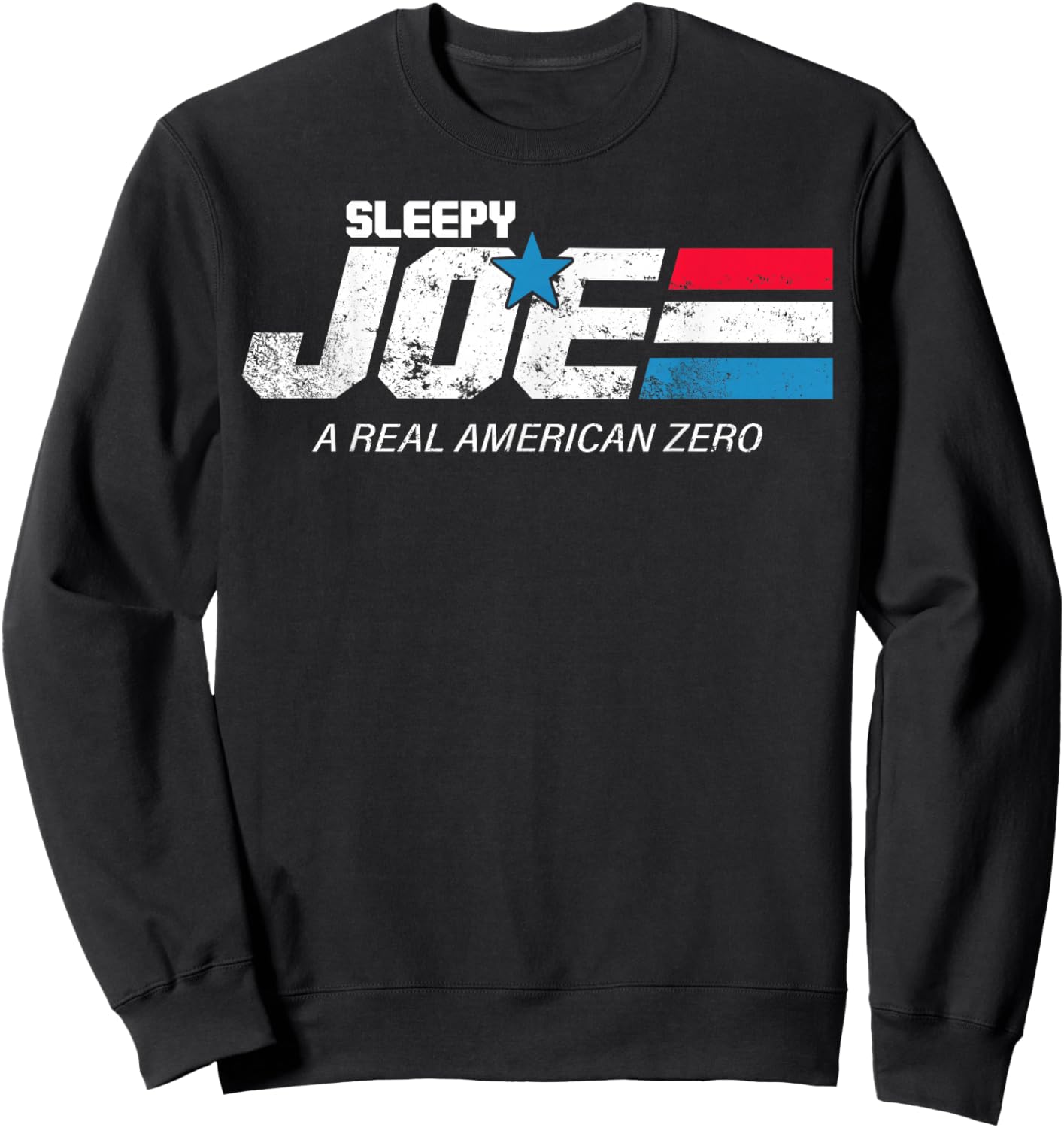 Sleepy Joe A Real American Zero Sweatshirt - Sweatshirt | Black