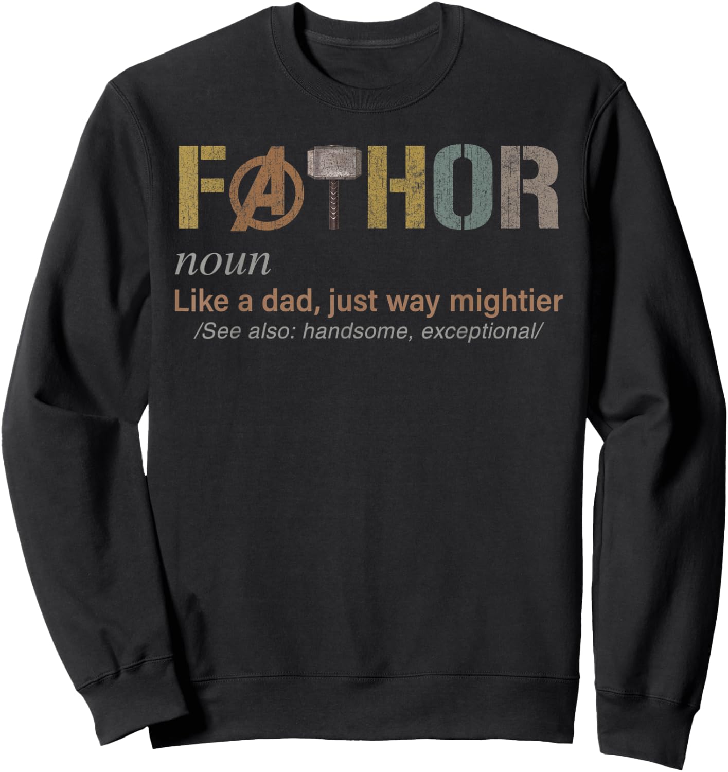 Fathor Shirt Funny Fathor Definition Funny Father's Day Sweatshirt - Sweatshirt | Black