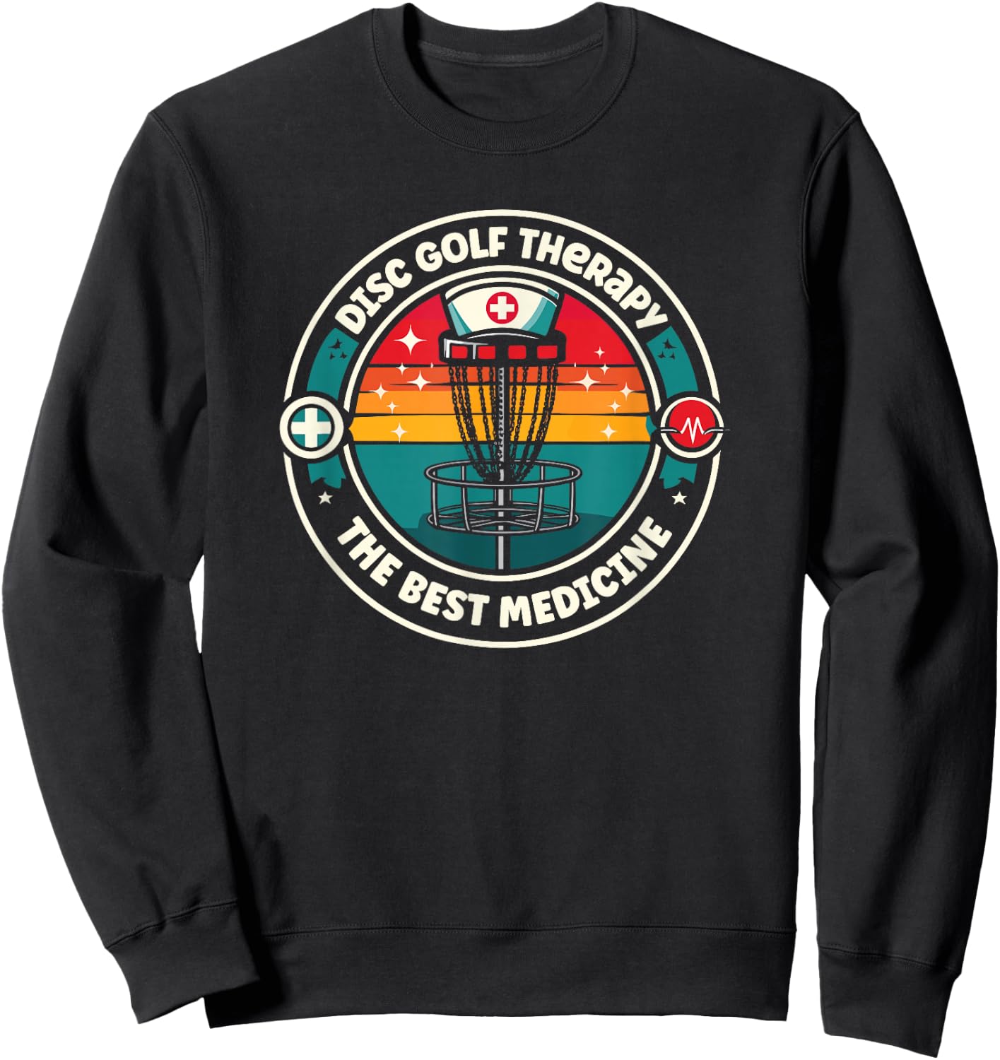 Disc Golf Therapy the Best Medicine for Nurses Sweatshirt - Sweatshirt | Black