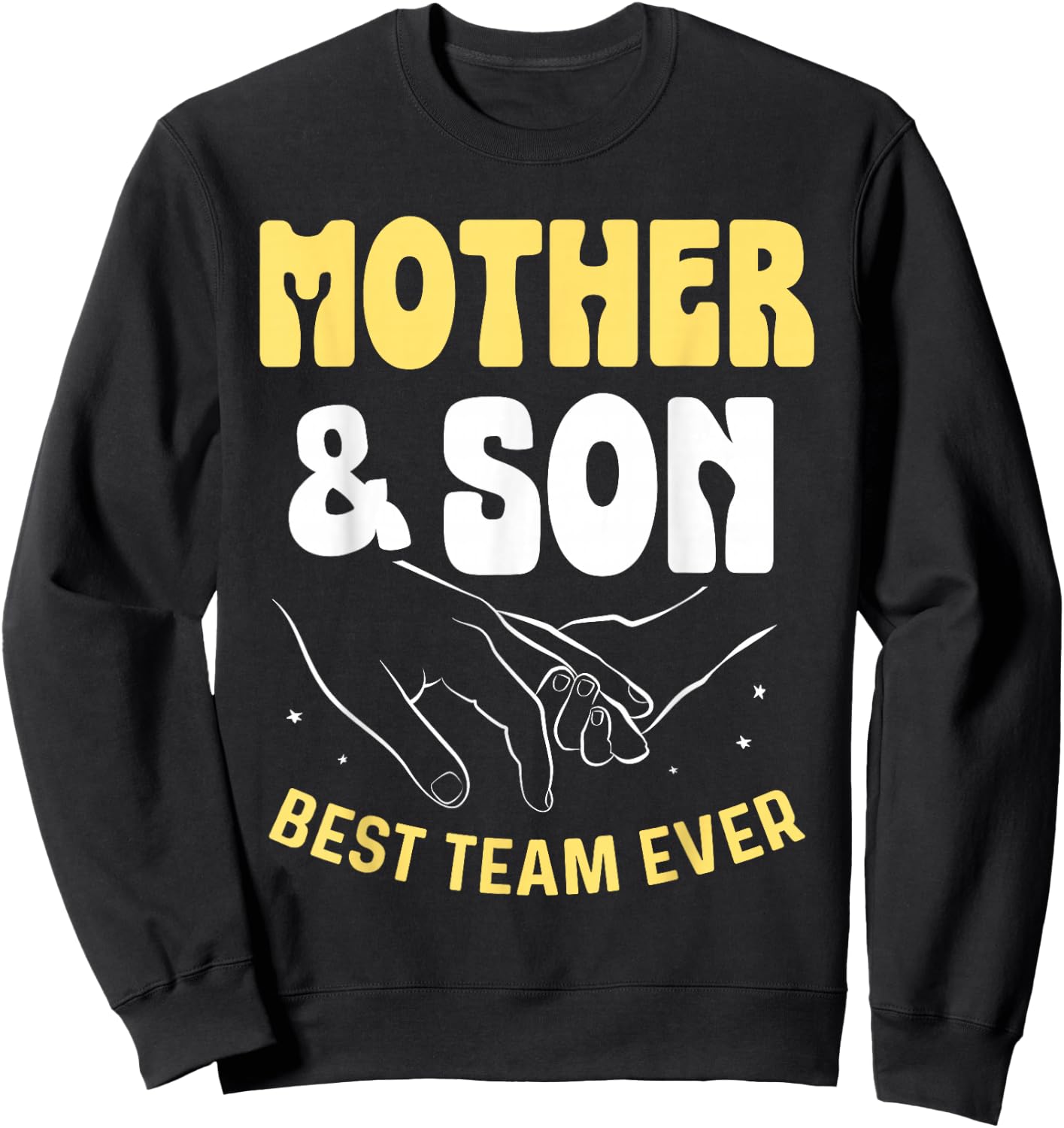 Mother & Son Best Team Ever Sons Mom Matching Mother Son Sweatshirt - Sweatshirt | Black