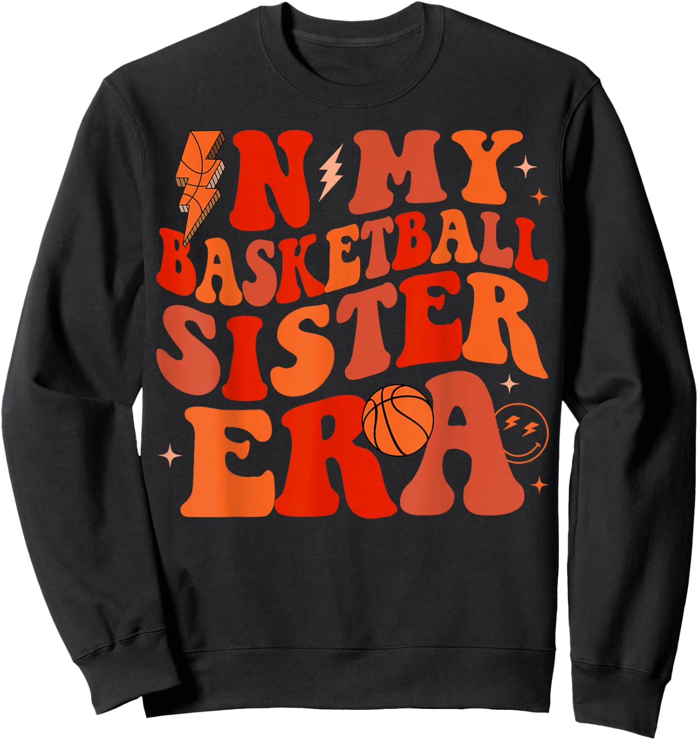 In My Basketball Sister Era Groovy Basketball Sister Sweatshirt - Sweatshirt | Black
