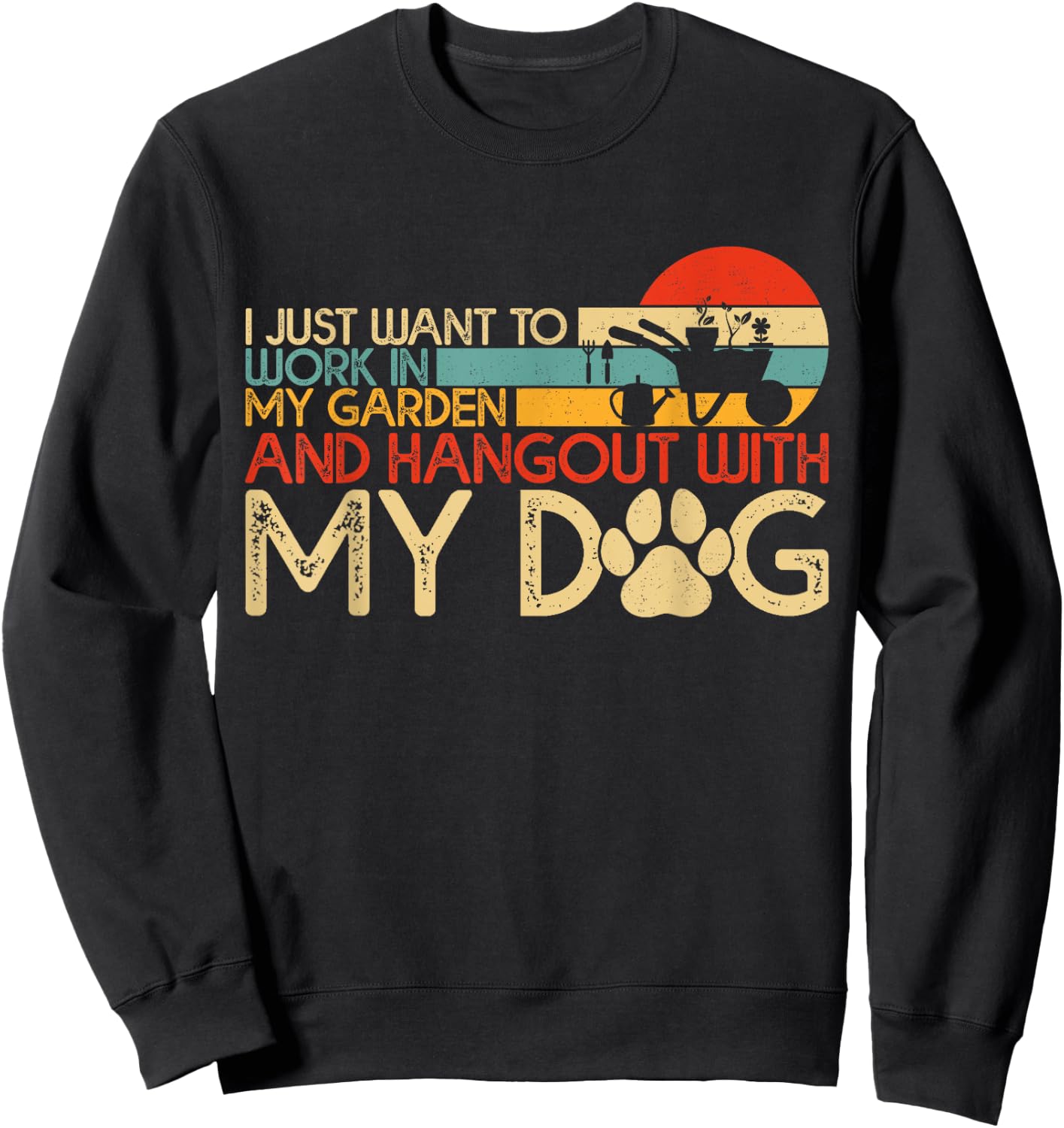 Gardening Women Men Funny Garden Gardener Dog Lover Plants Sweatshirt - Sweatshirt | Black
