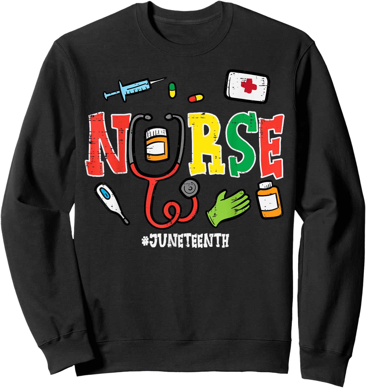 Juneteenth Nurse Black Freedom Day 1865 Scrub Top Women Men Sweatshirt - Sweatshirt | Black