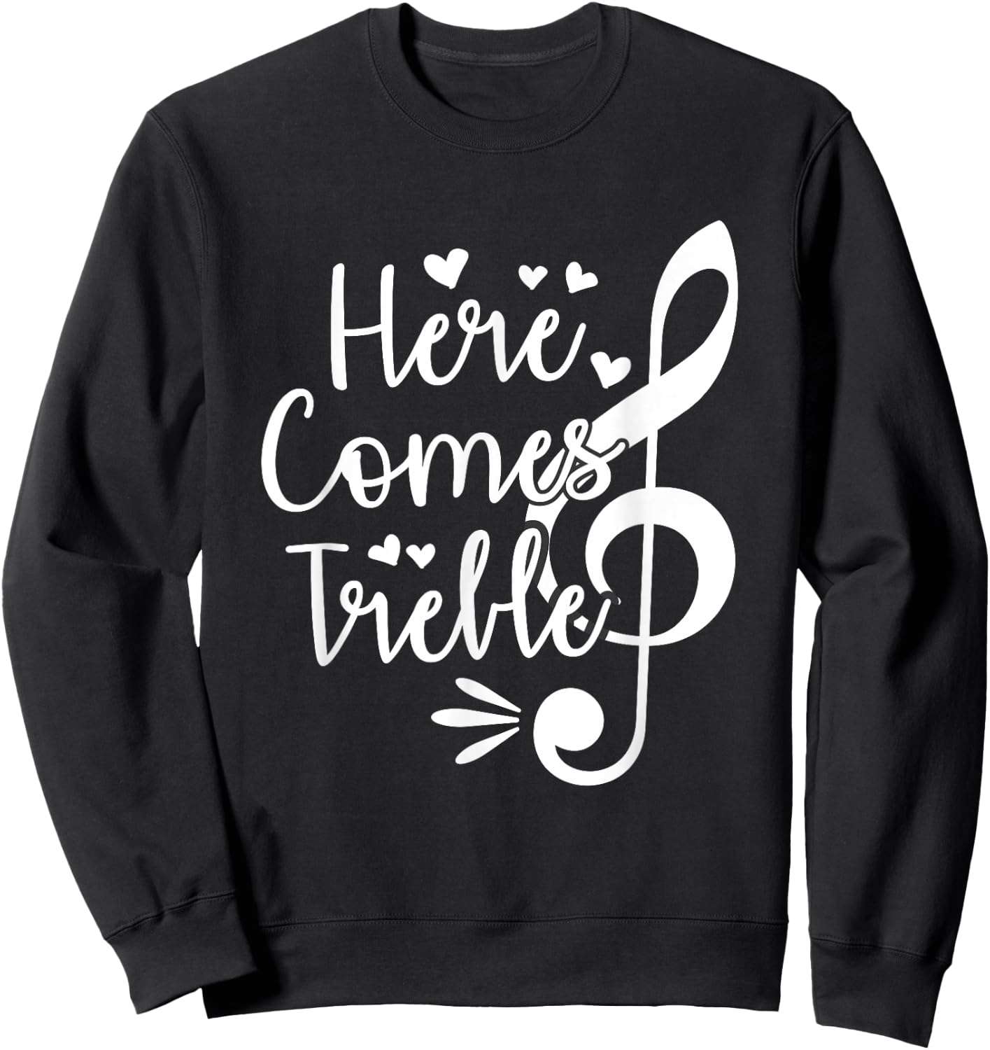 Here Comes Treble Sweatshirt - Sweatshirt | Black